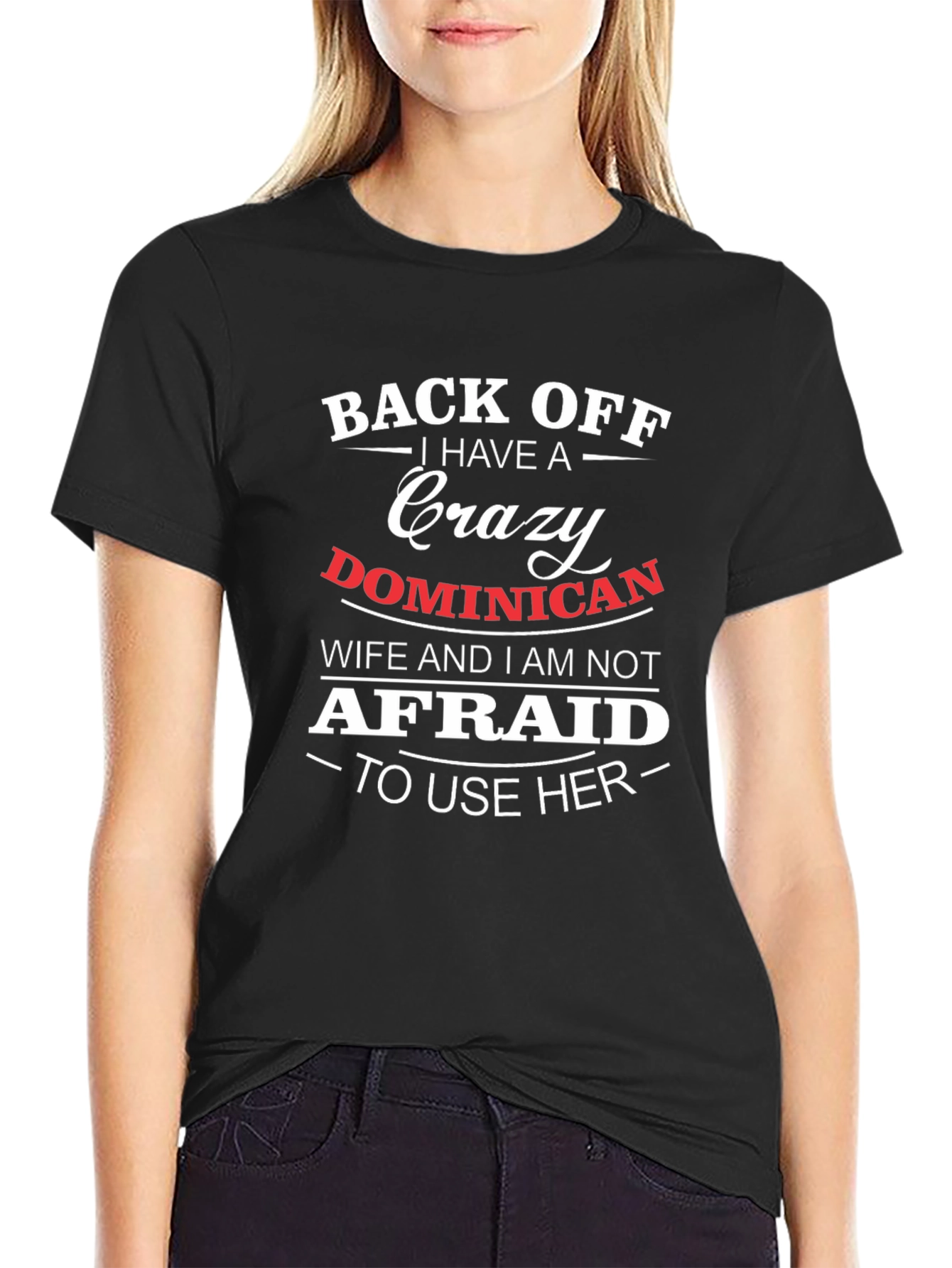 Crazy Dominican Wife T-Shirt