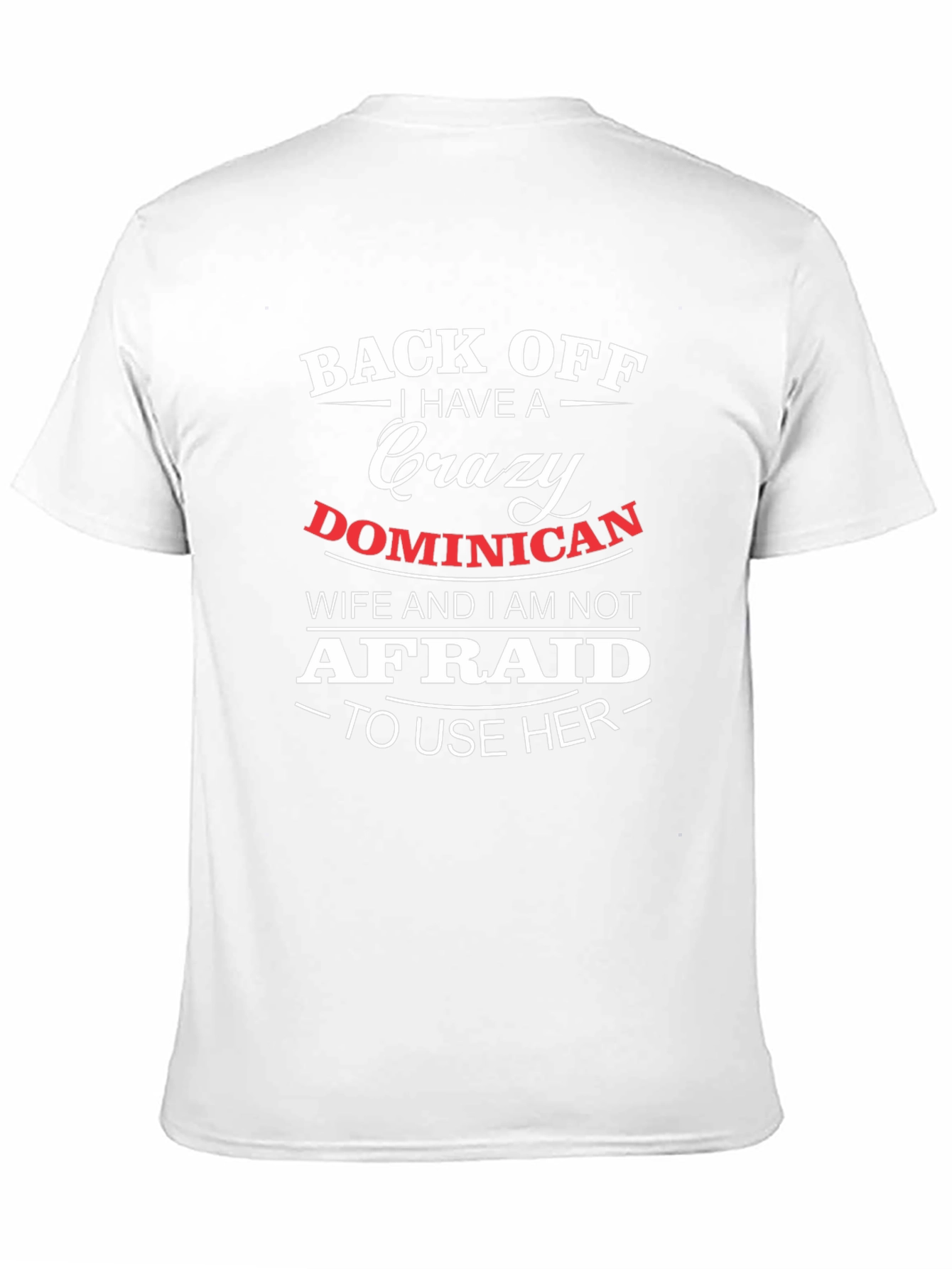 Crazy Dominican Wife T-Shirt
