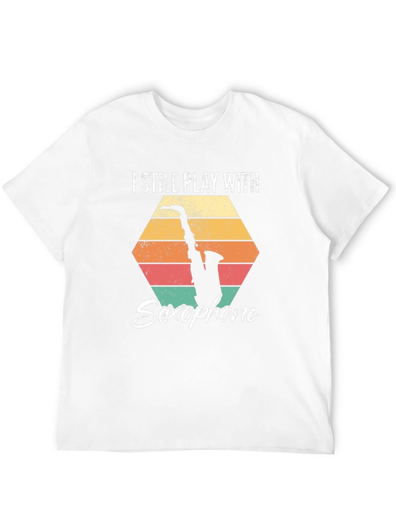 I Still Play With Saxophone Graphic T-Shirt