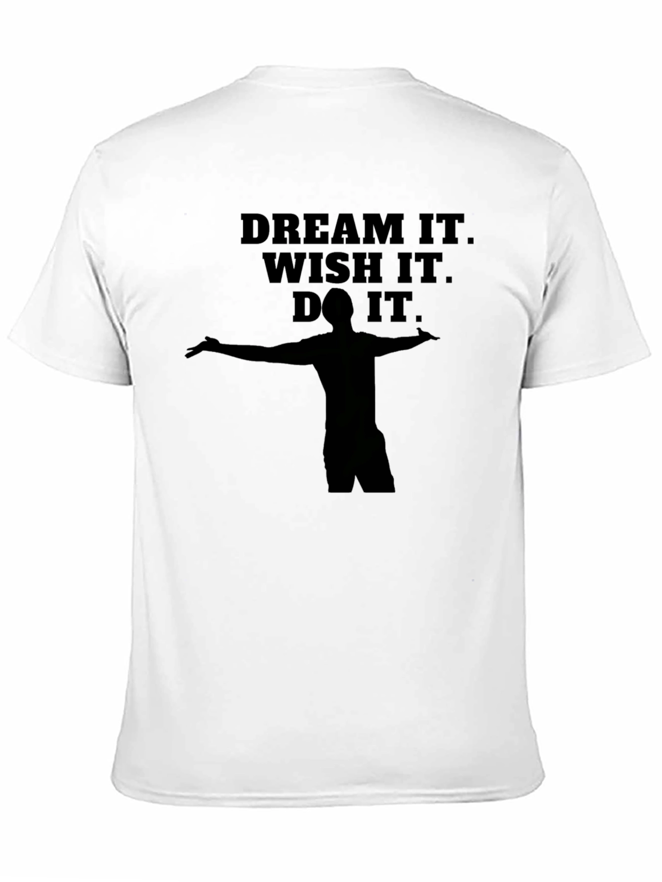 Dream It. Wish It. Do It. Black T-Shirt