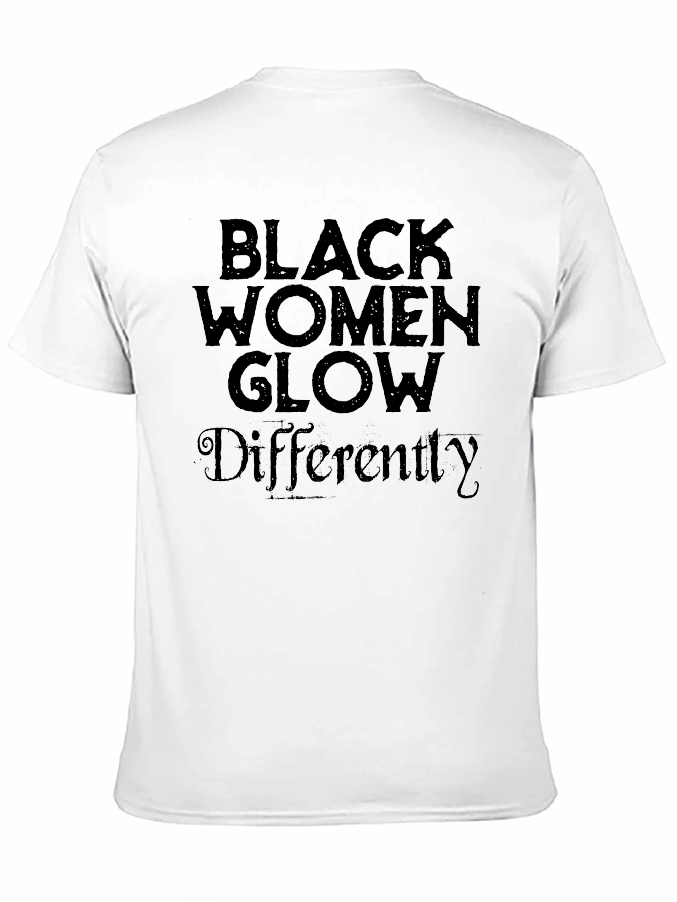 Black Women Glow Differently T-Shirt