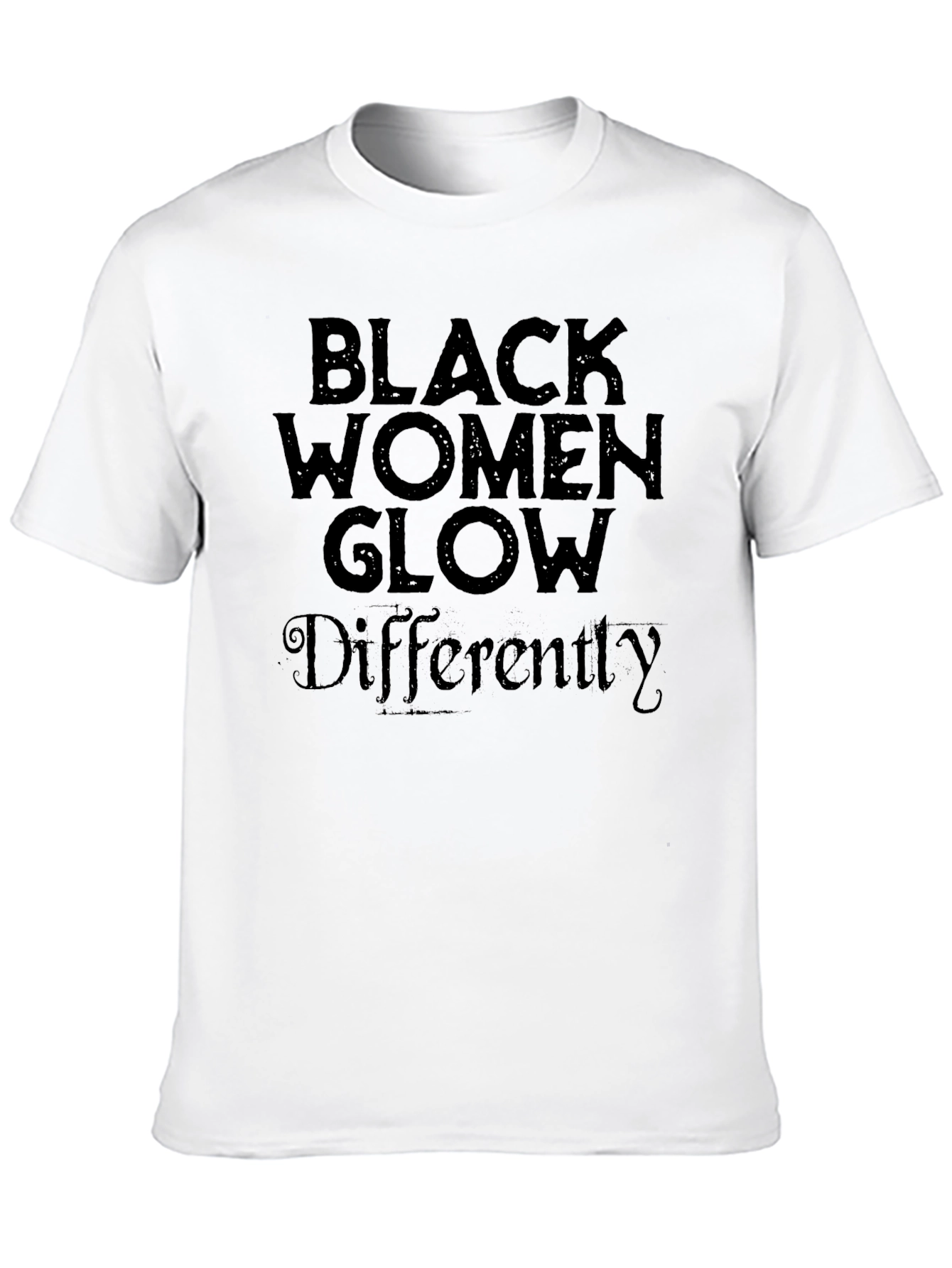 Black Women Glow Differently T-Shirt