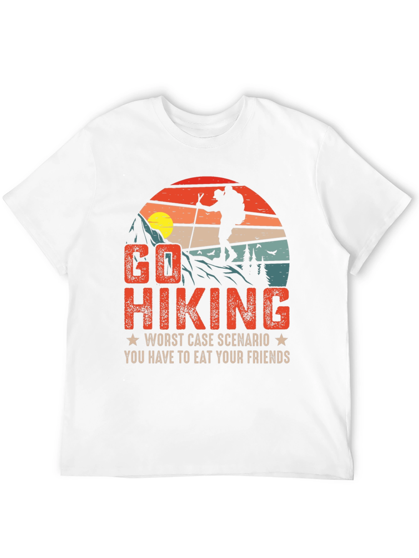Go Hiking Funny Graphic T-Shirt