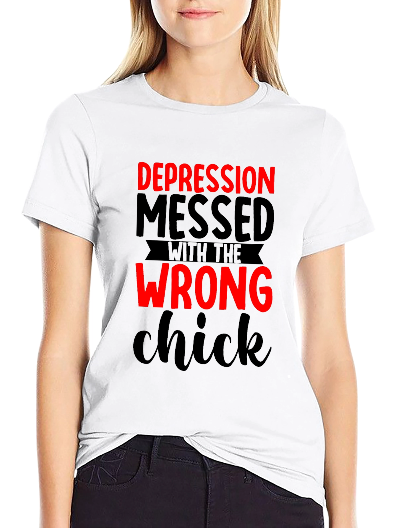 Depression Messed With Wrong Chick T-Shirt