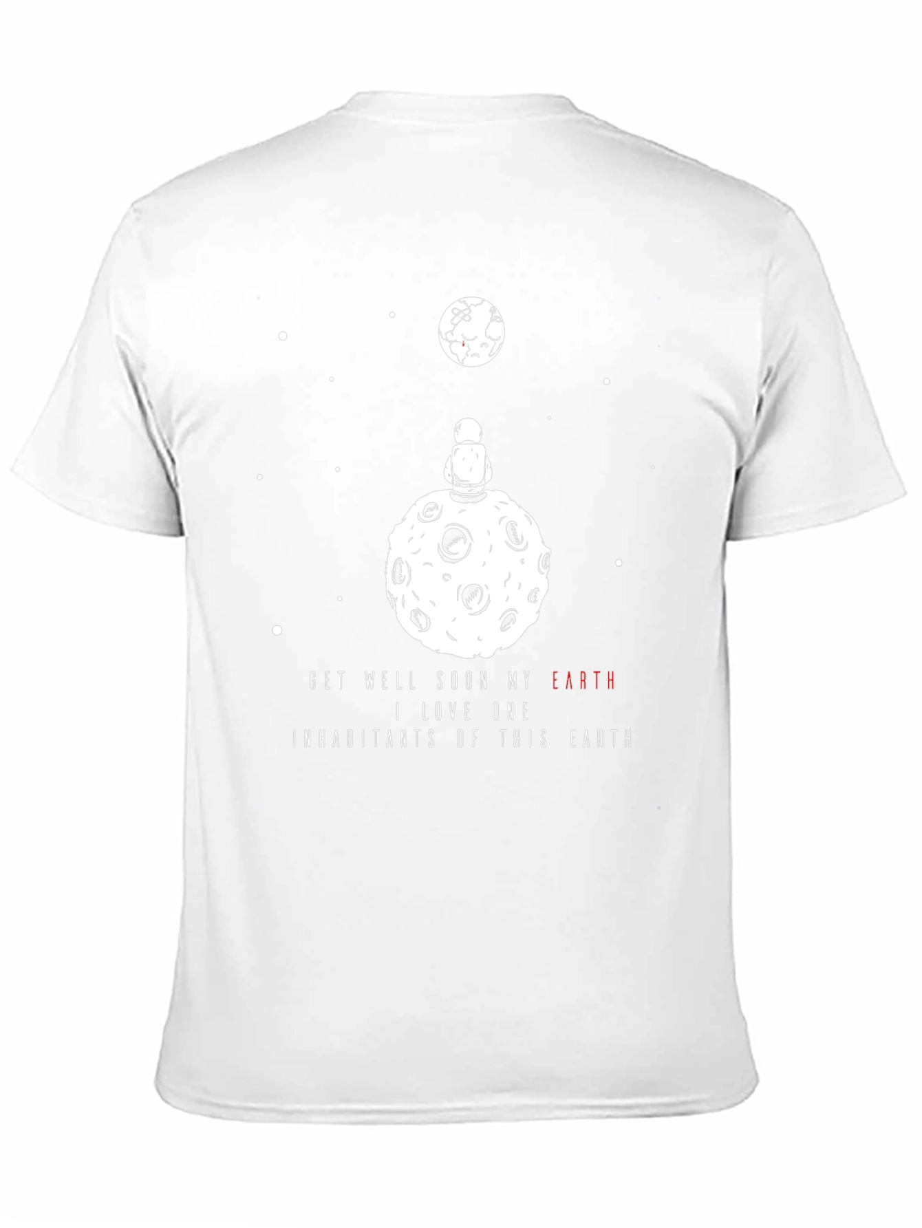 Cosmic T-Shirt: Astronaut on Moon Earth Message