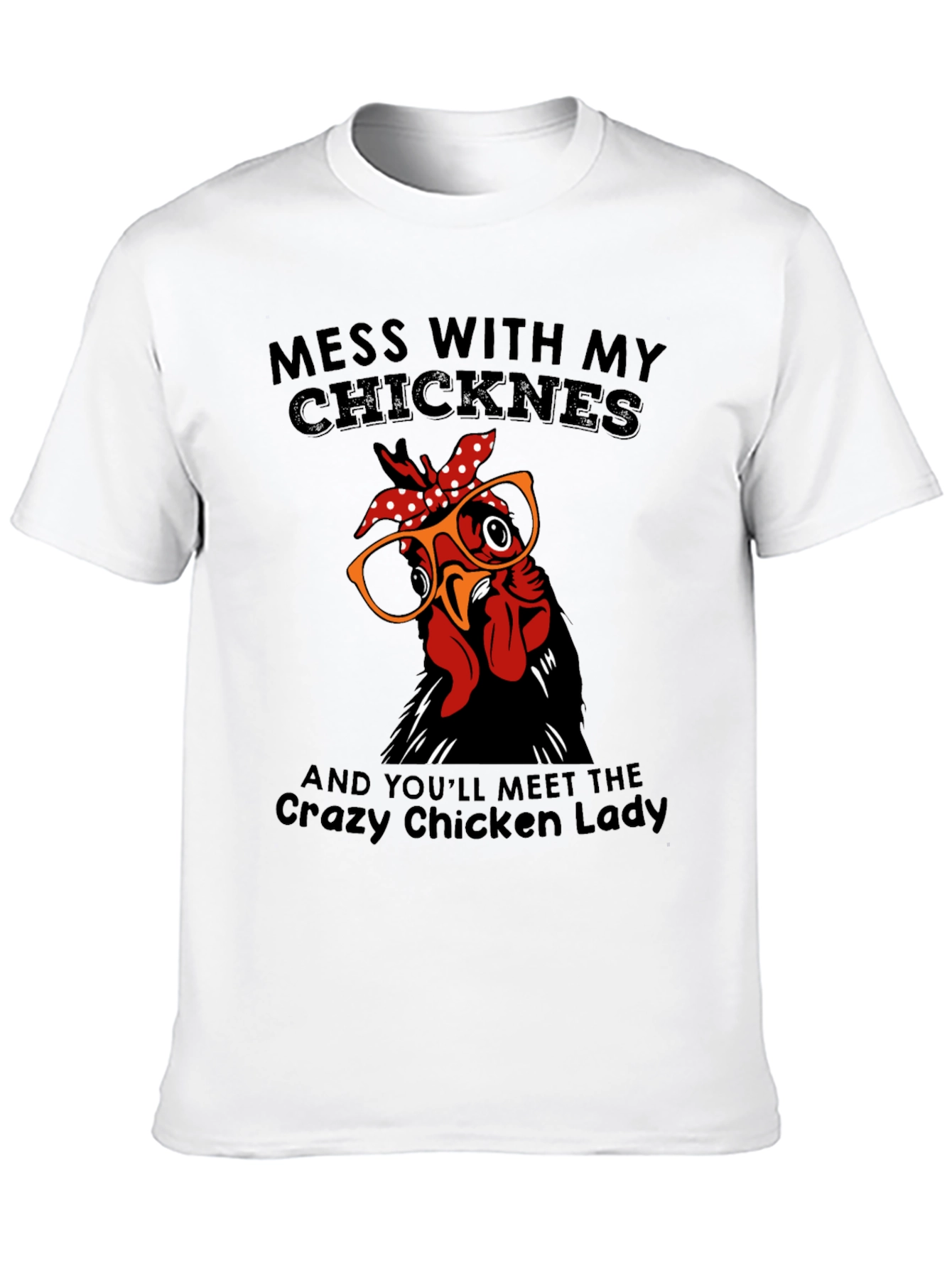 Crazy Chicken Lady T-Shirt