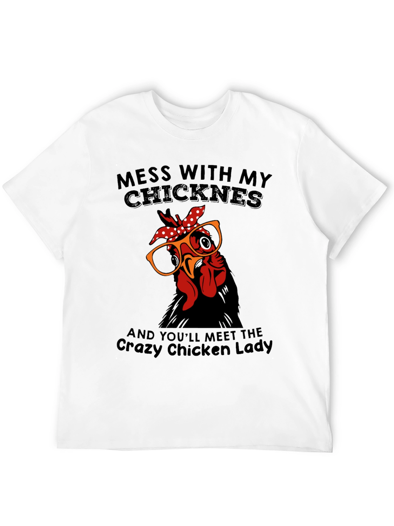 Crazy Chicken Lady T-Shirt
