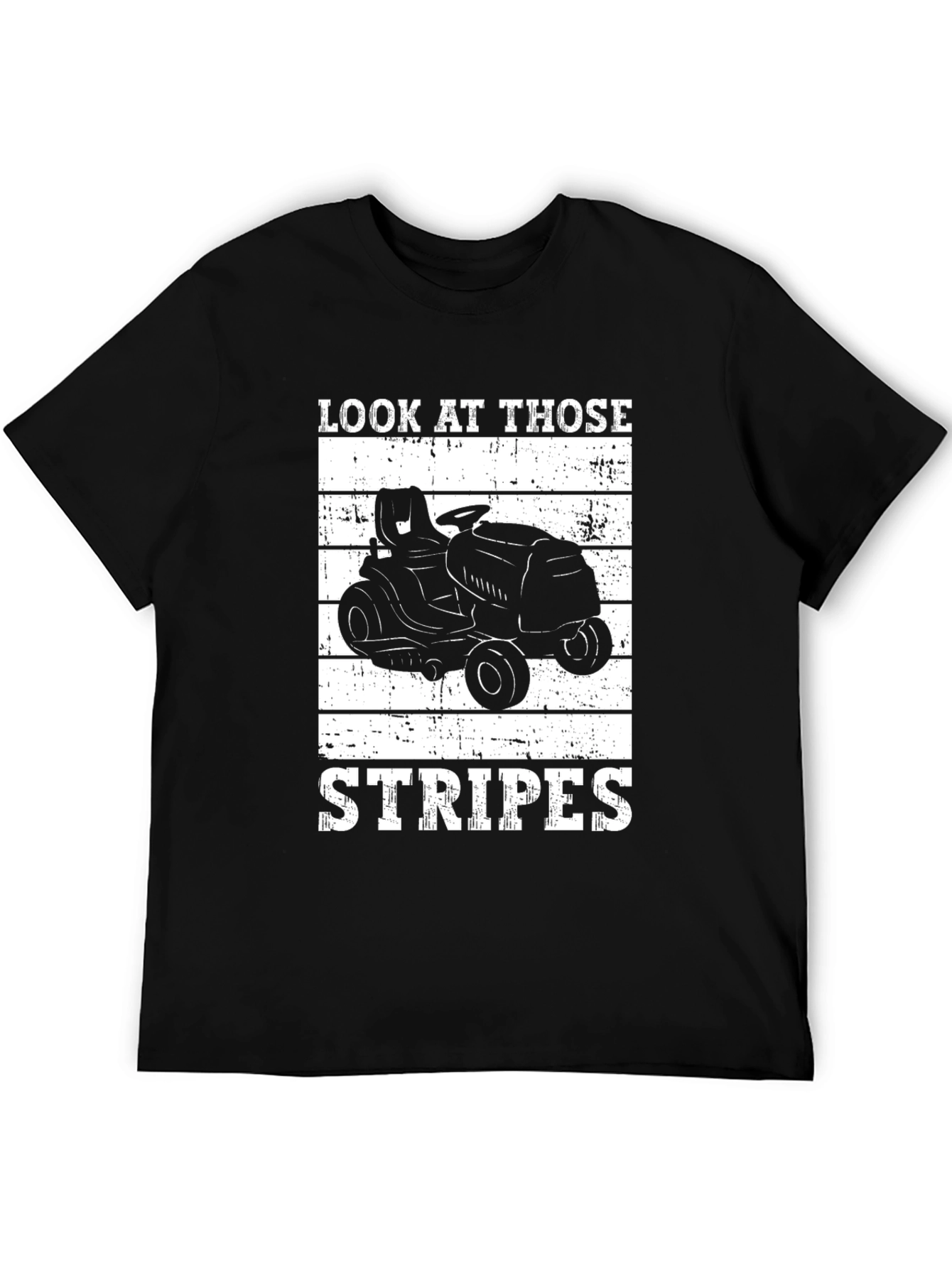 Look At Those Stripes Lawn Mower T-Shirt