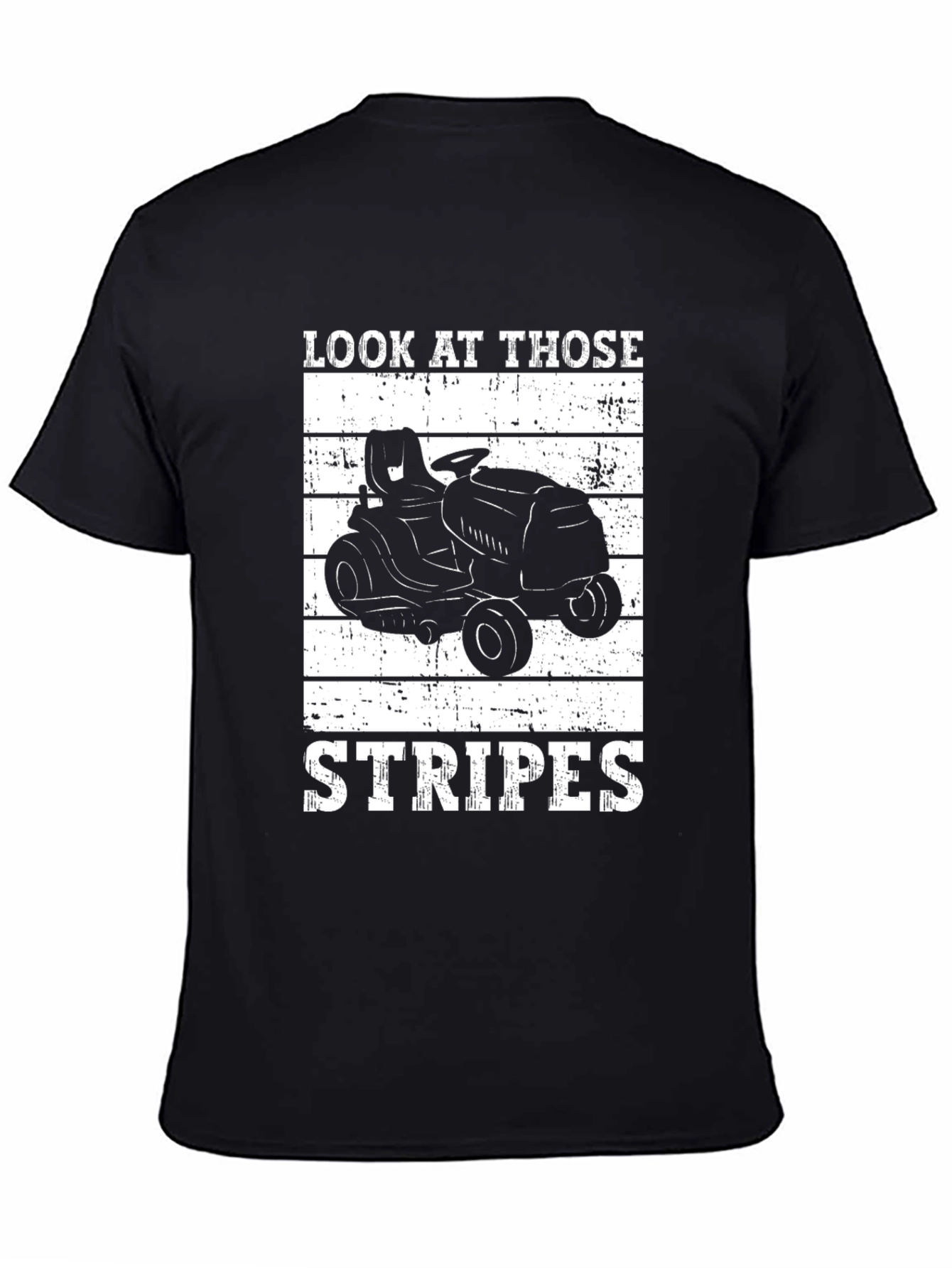 Look At Those Stripes Lawn Mower T-Shirt