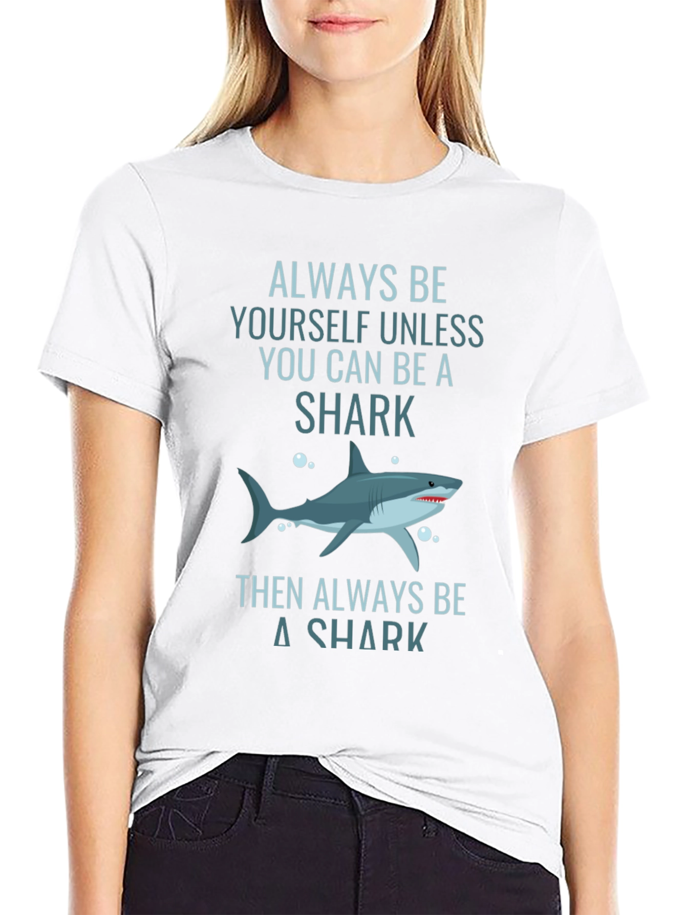 Always Be Yourself Shark T-Shirt - Graphic Tee
