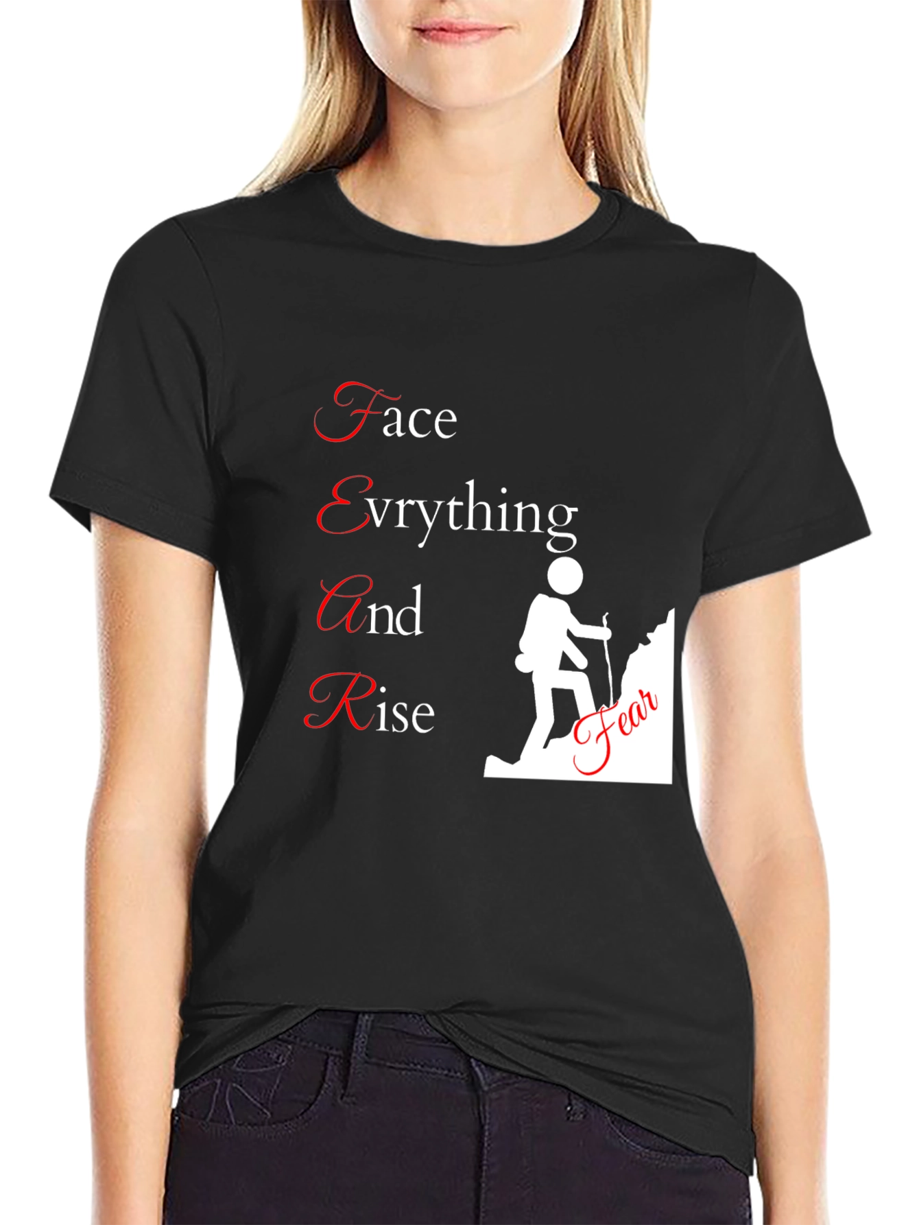 Motivational FEAR T-Shirt