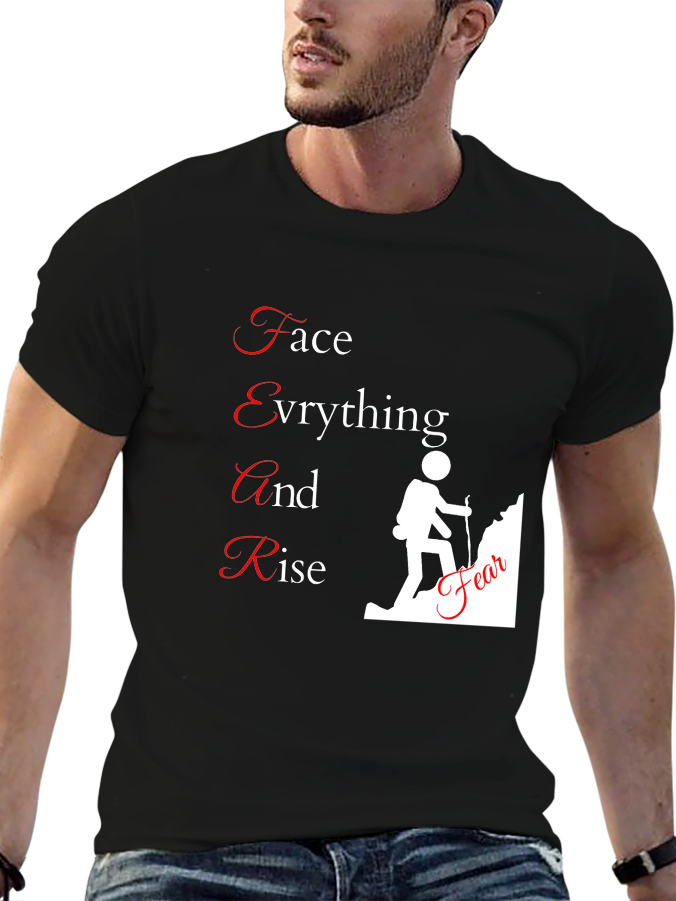 Motivational FEAR T-Shirt