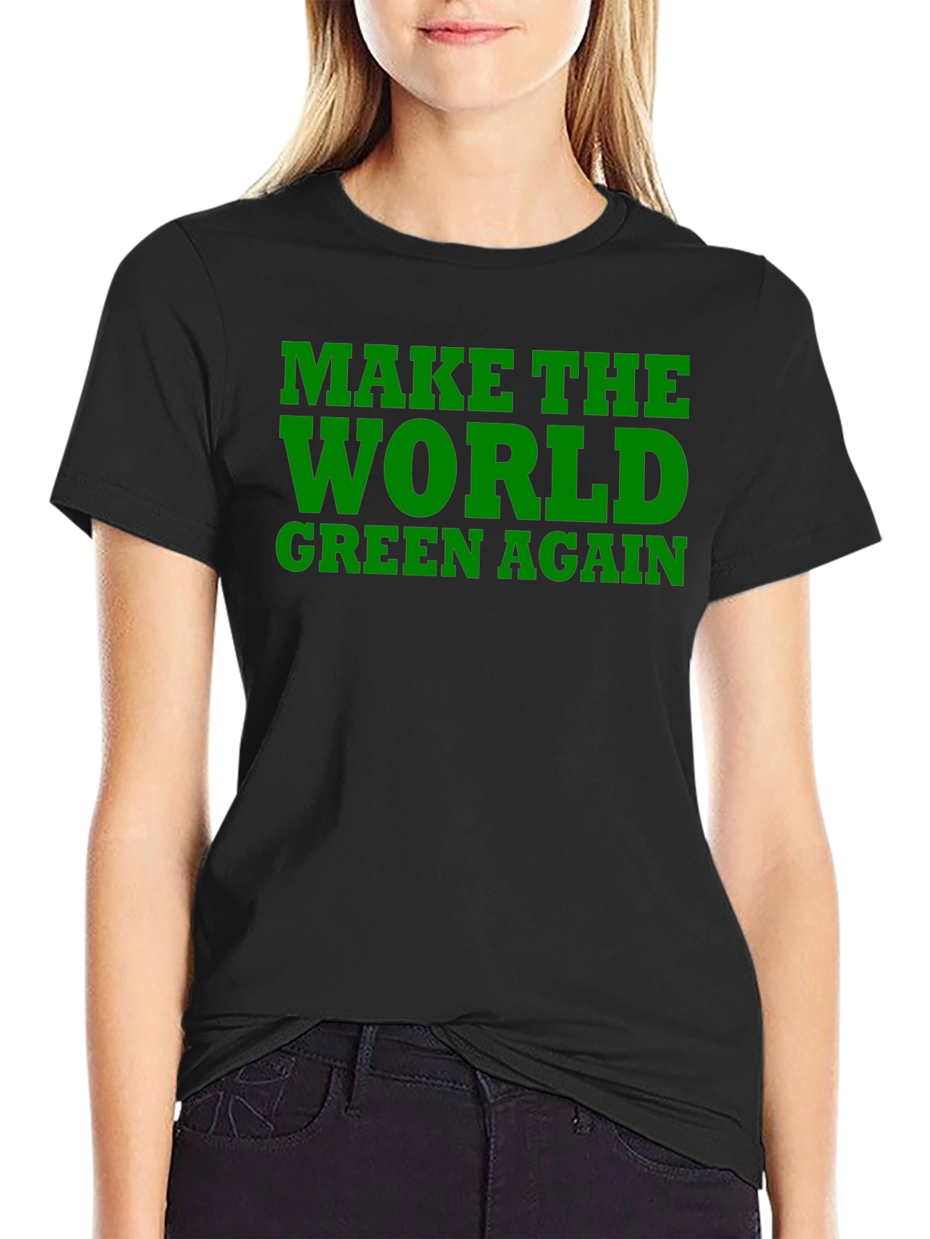 Make the World Green Again Black T-Shirt