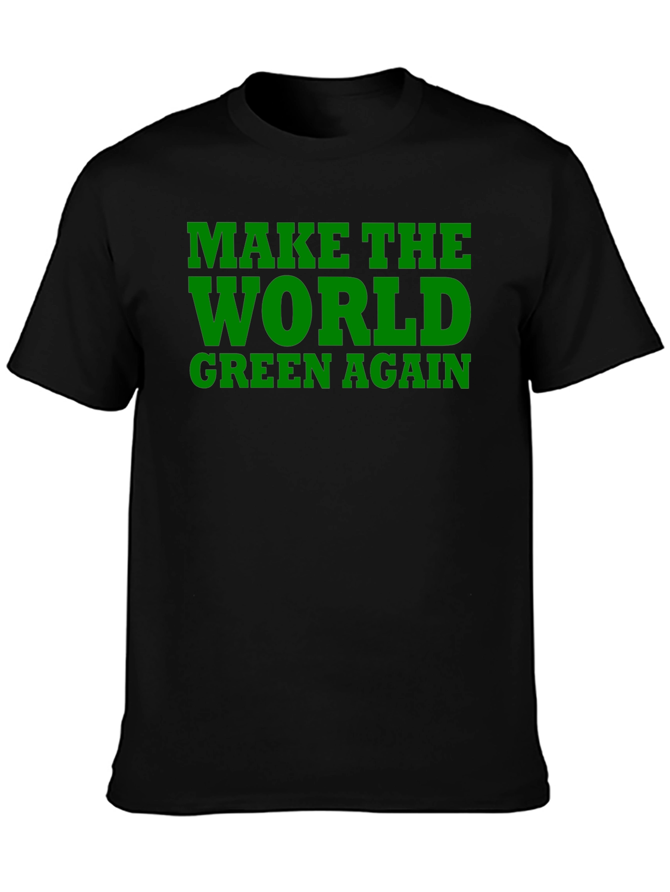 Make the World Green Again Black T-Shirt
