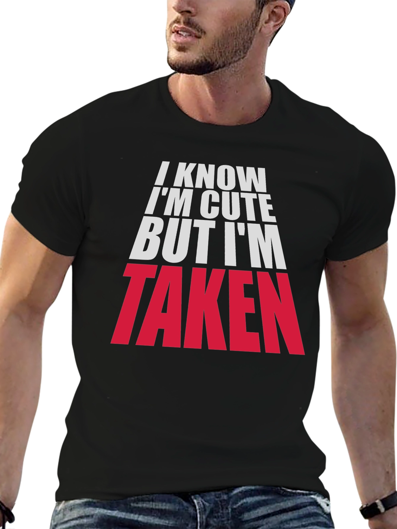 Im Cute But Taken Graphic Tee