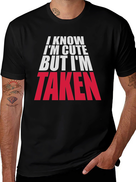 Im Cute But Taken Graphic Tee