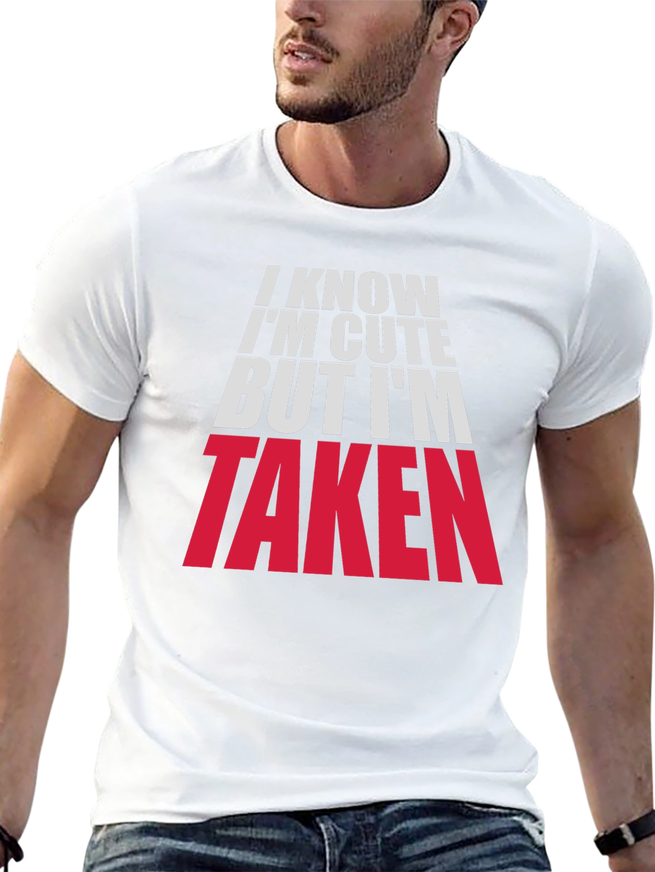 Im Cute But Taken Graphic Tee