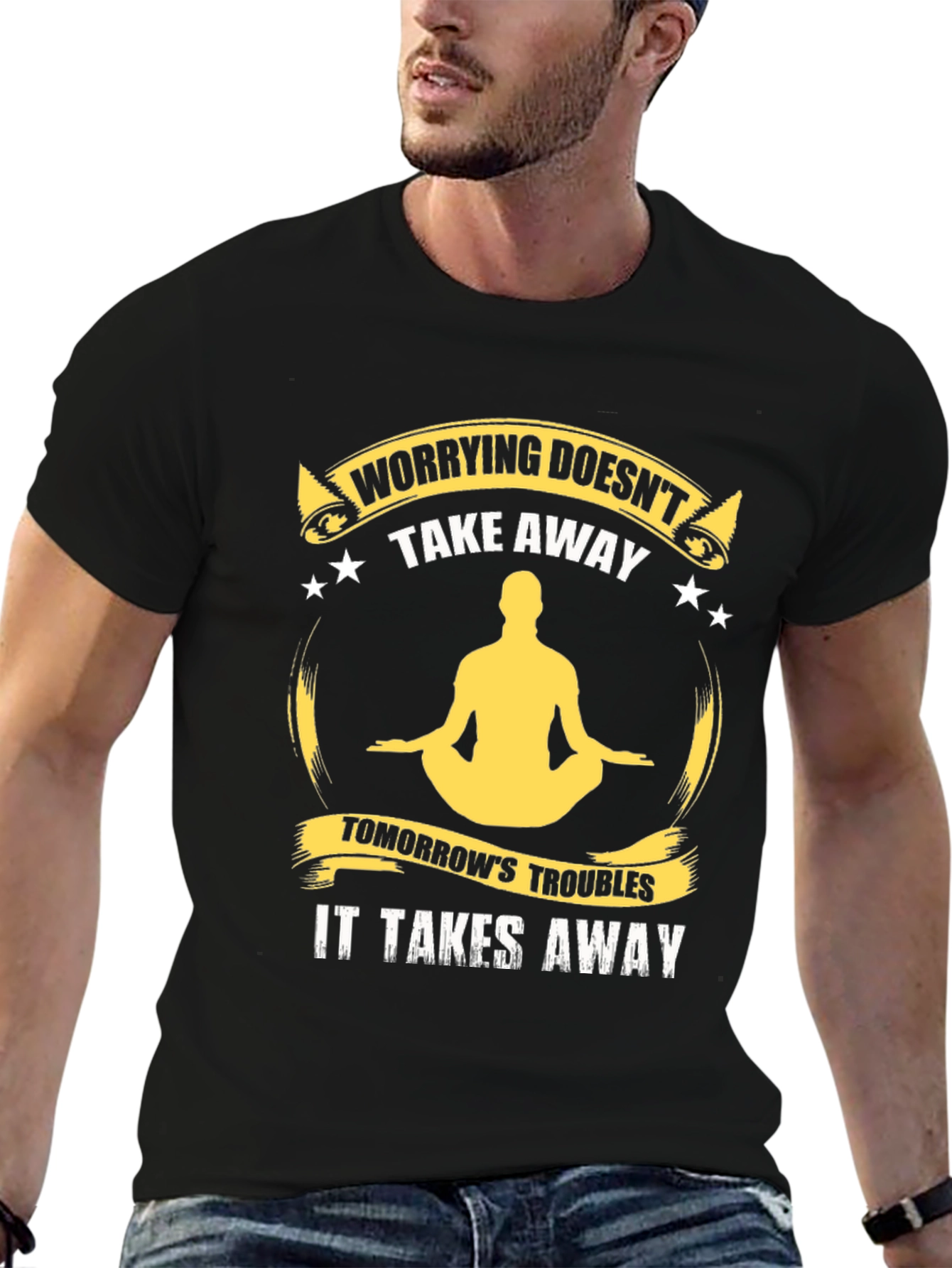 Worrying Doesnt Take Away T-Shirt
