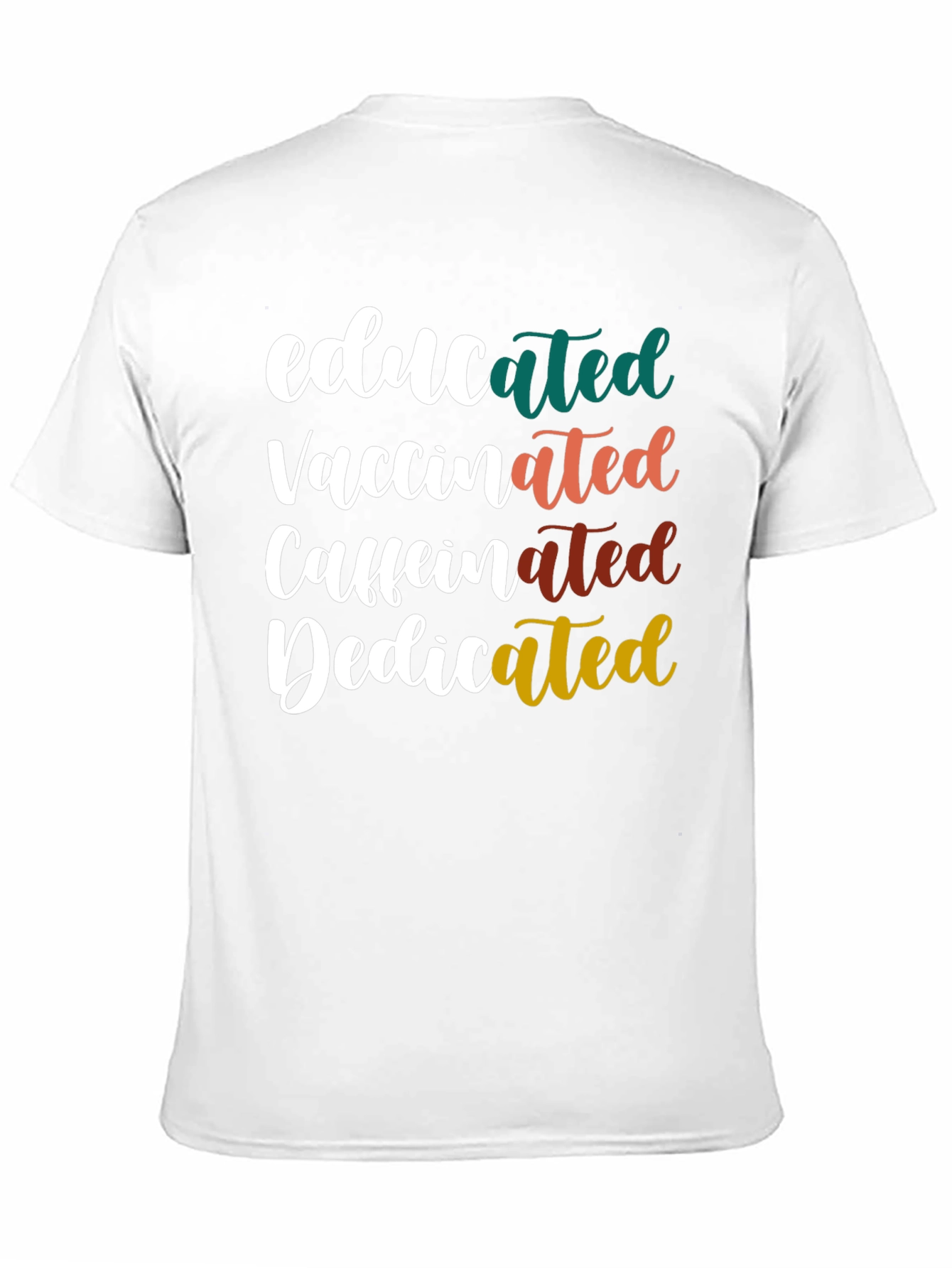 Educated Vaccinated Caffeinated Dedicated Tee