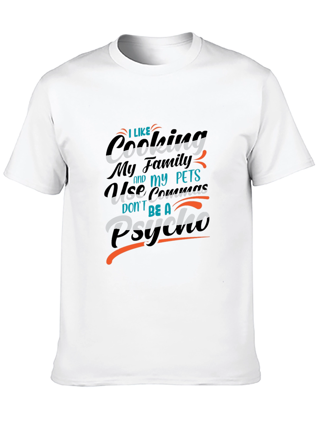 Funny Grammar T-Shirt - I Like Cooking My Family