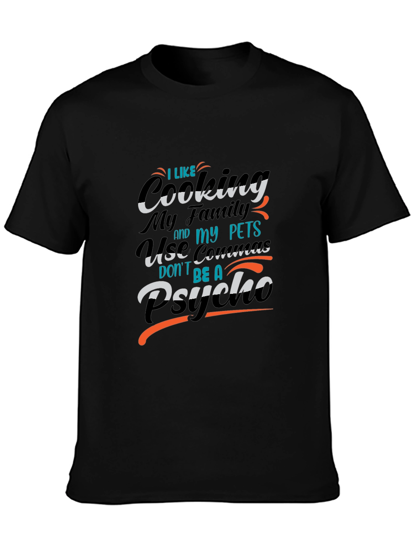 Funny Grammar T-Shirt - I Like Cooking My Family