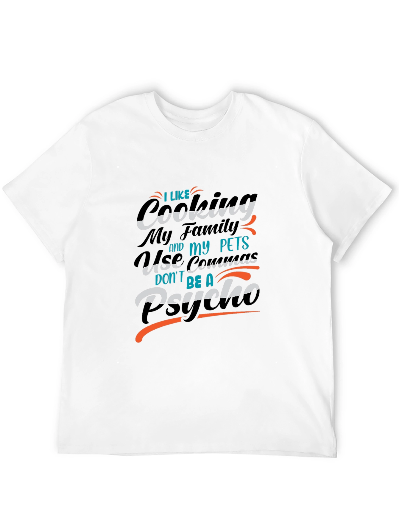 Funny Grammar T-Shirt - I Like Cooking My Family