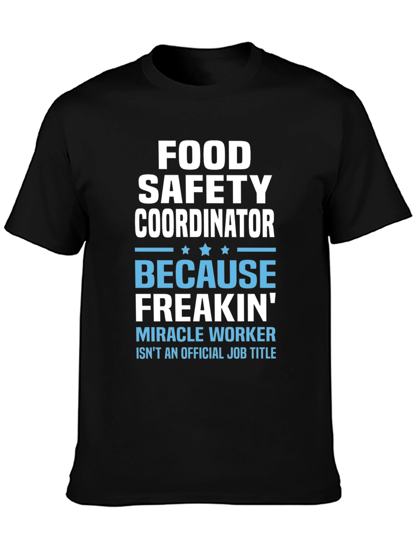 Food Safety Coordinator T-Shirt