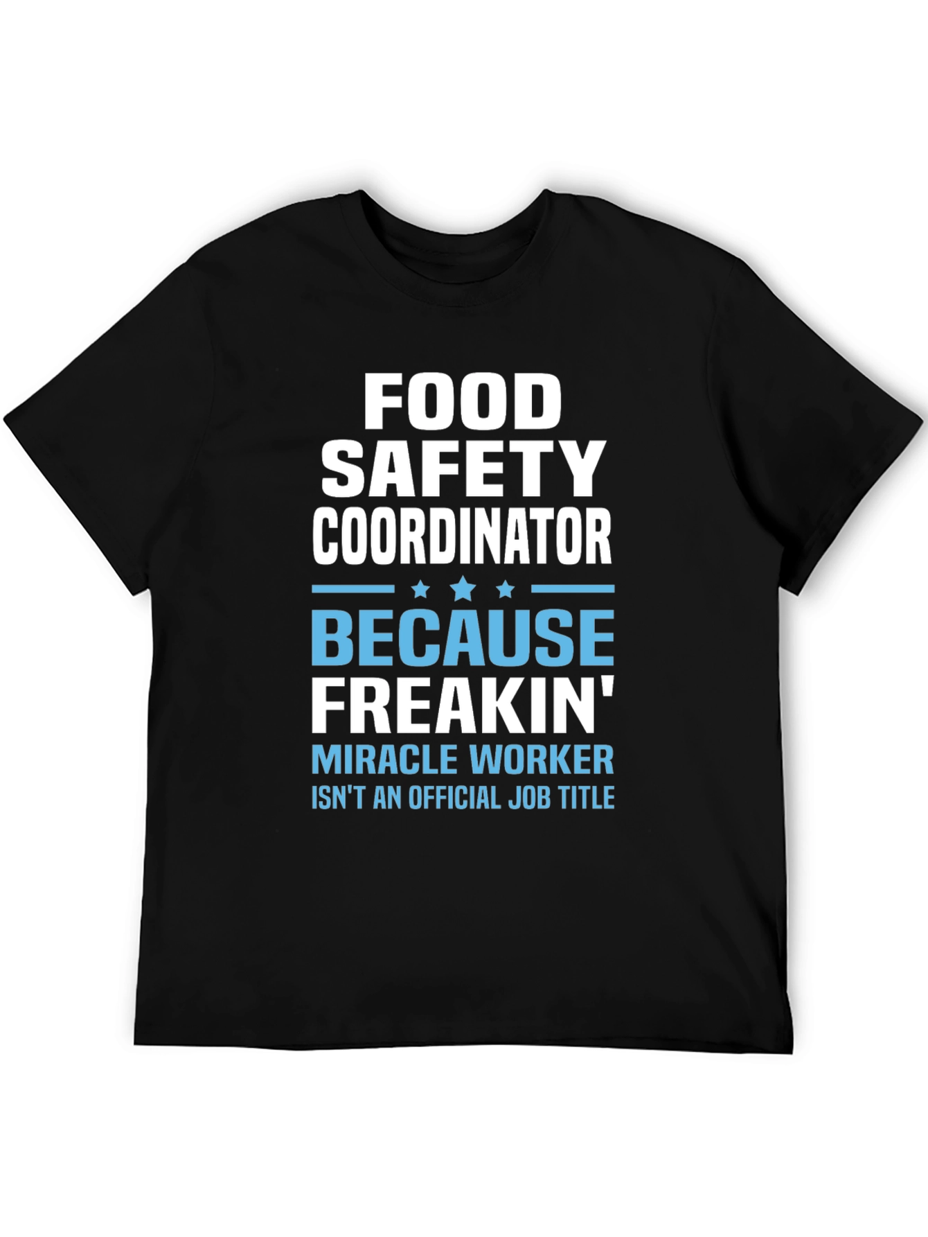 Food Safety Coordinator T-Shirt