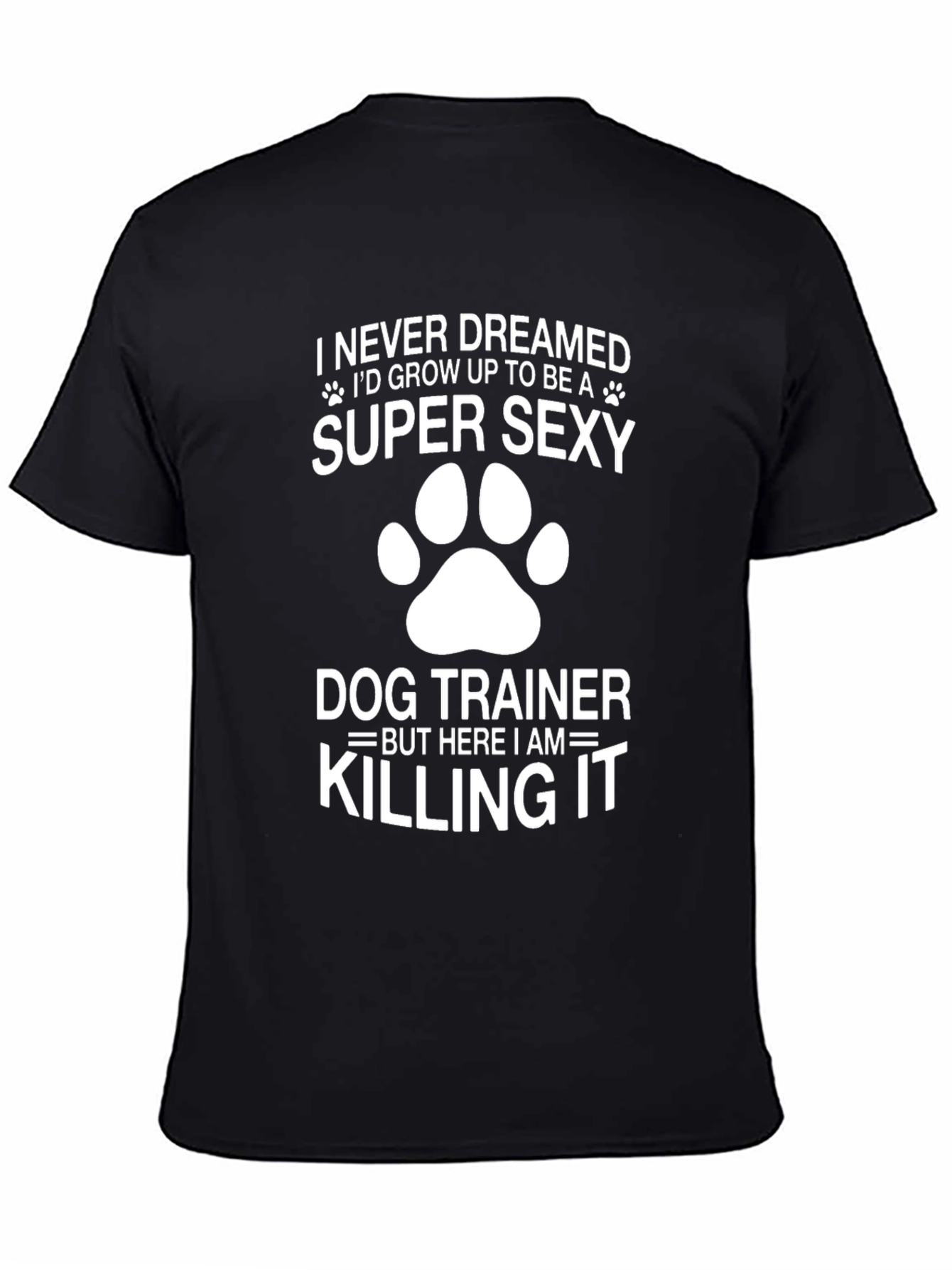 Super Sexy Dog Trainer Graphic Tee