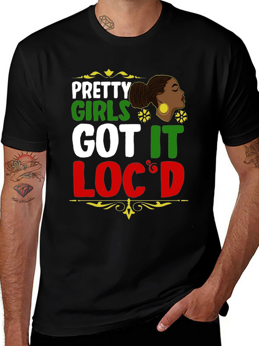 Pretty Girls Got It Locd Black T-Shirt