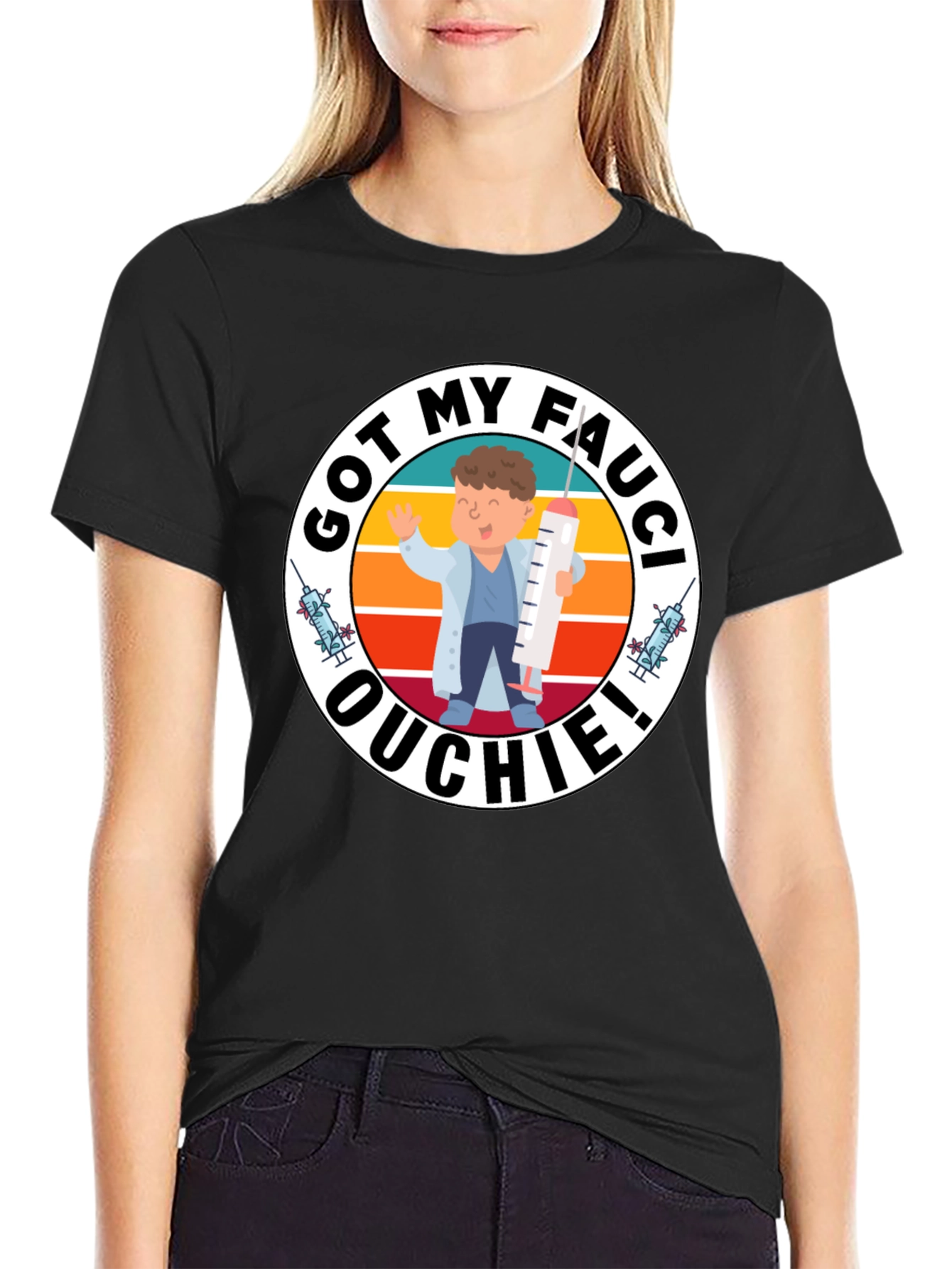 Got My Fauci Ouchie T-Shirt