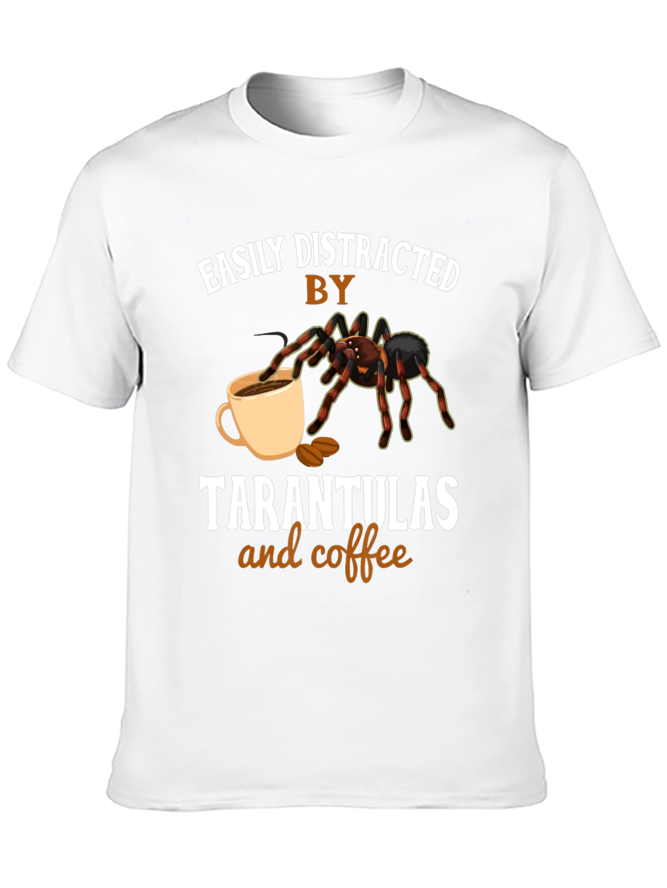 Easily Distracted By Tarantulas and Coffee T-Shirt