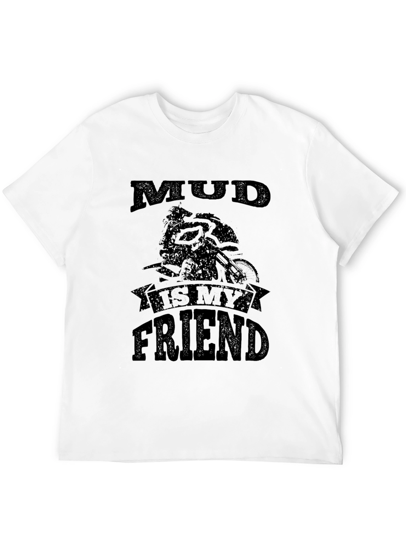 Mud Is My Friend Dirt Bike Black Graphic Tee