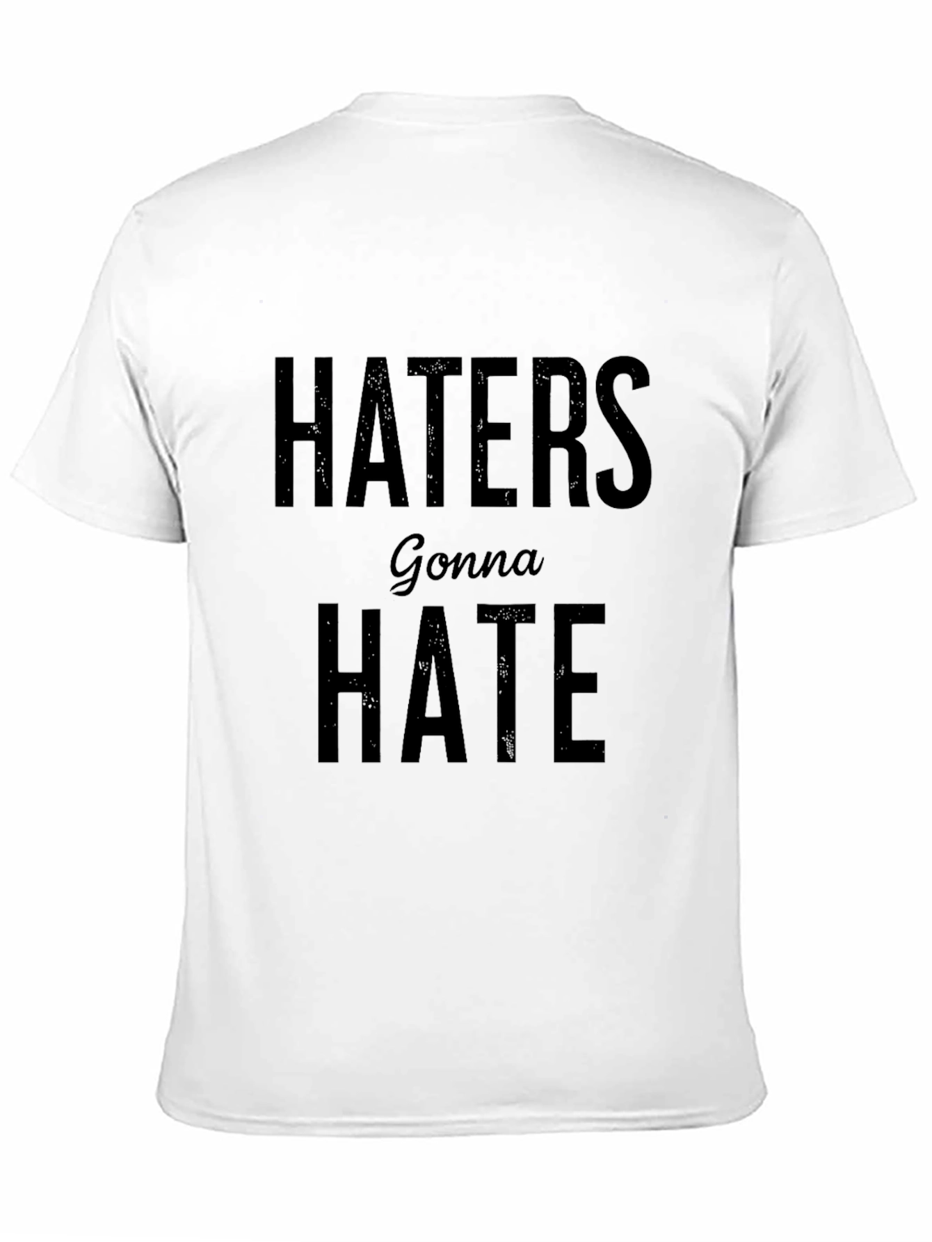 Haters Gonna Hate Black Graphic Tee