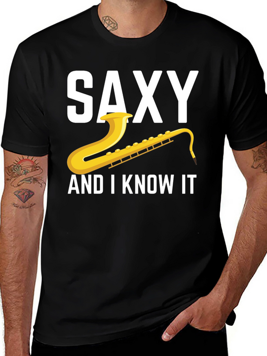 Saxy And I Know It T-Shirt
