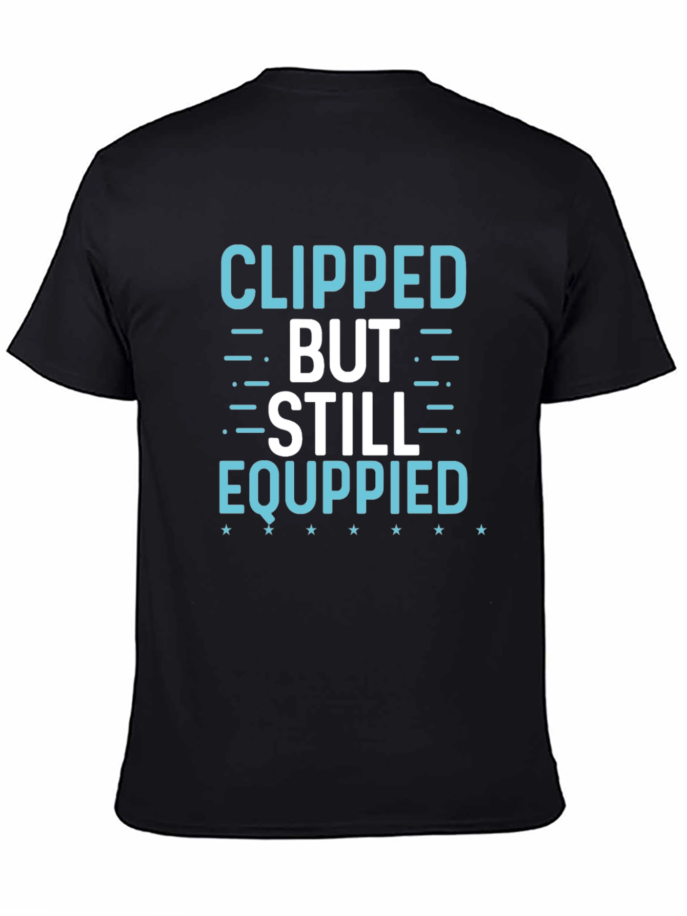 Clipped But Still Equippied Black Graphic Tee