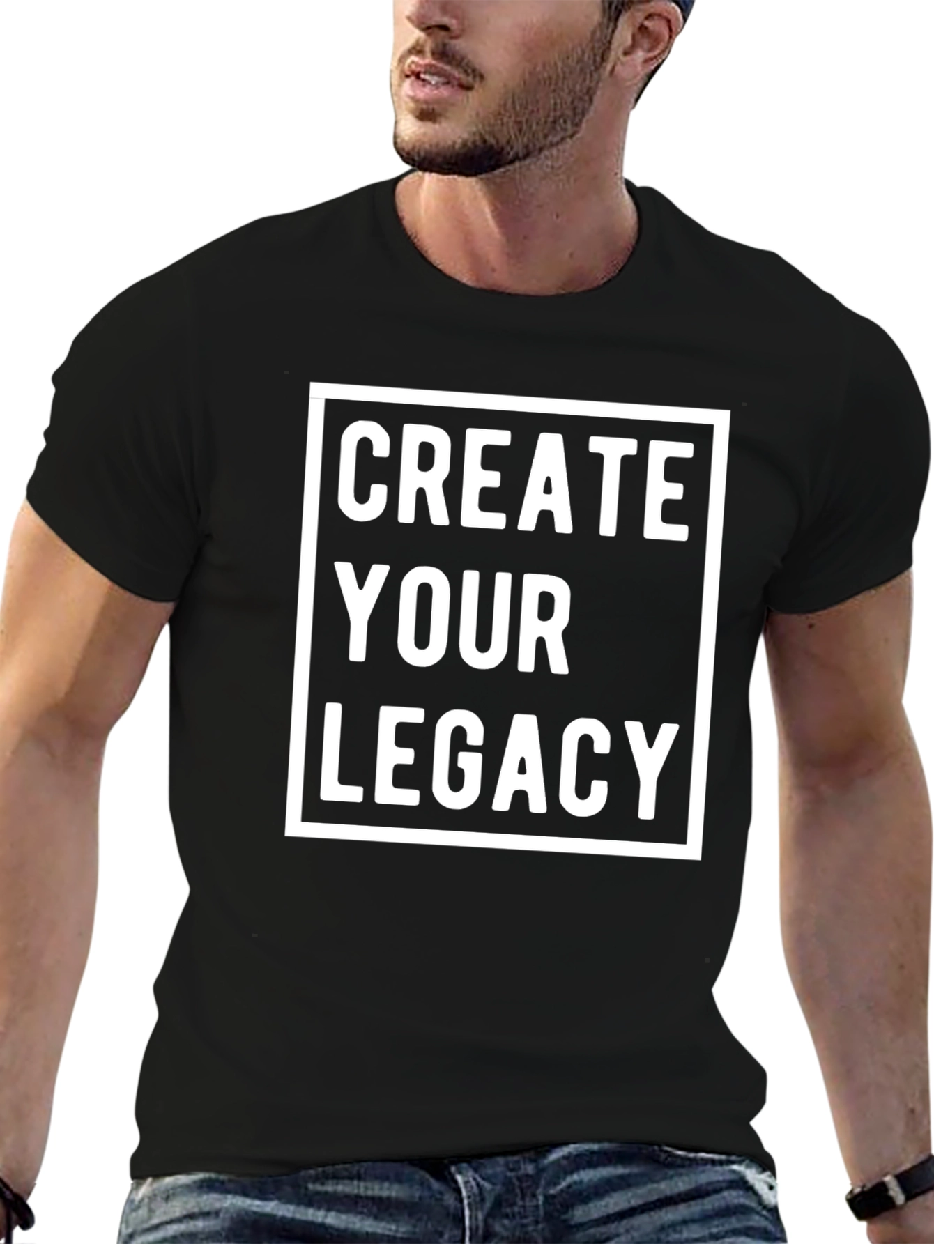 Create Your Legacy Graphic Tee - Bold Statement Shirt
