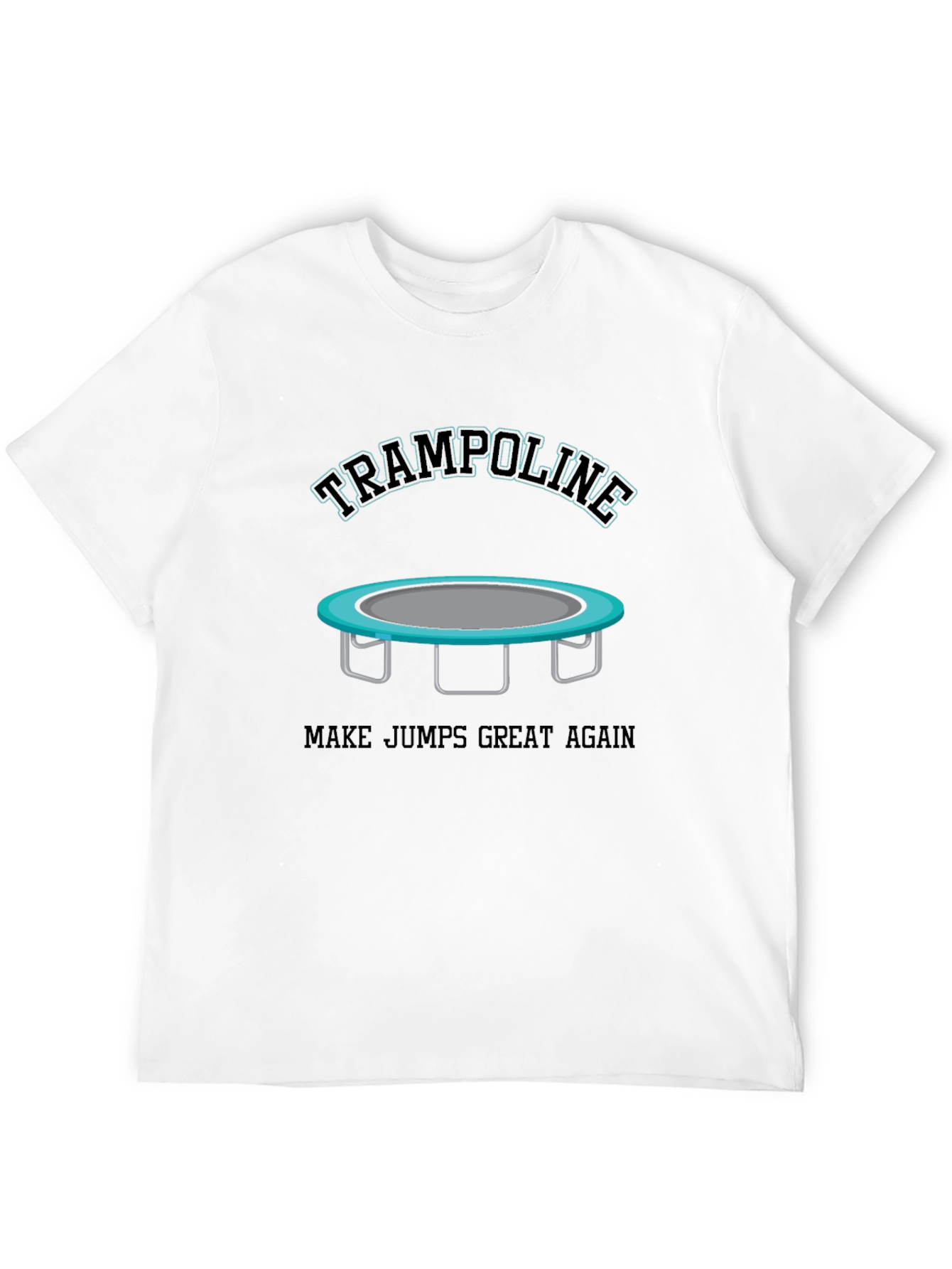 Trampoline Make Jumps Great Again Black T-Shirt