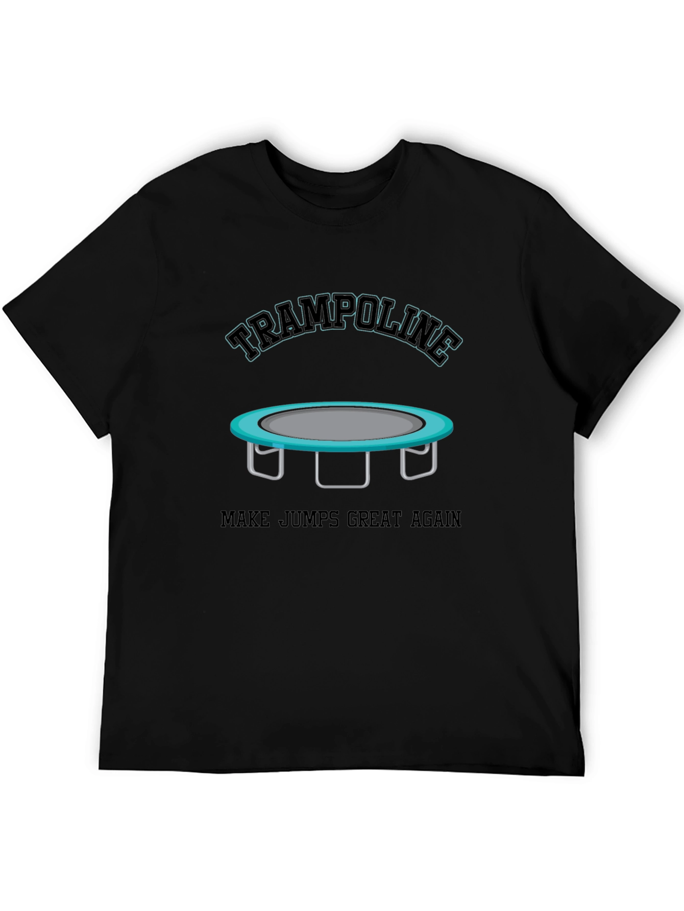 Trampoline Make Jumps Great Again Black T-Shirt