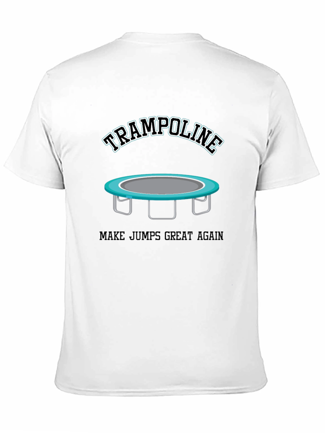 Trampoline Make Jumps Great Again Black T-Shirt