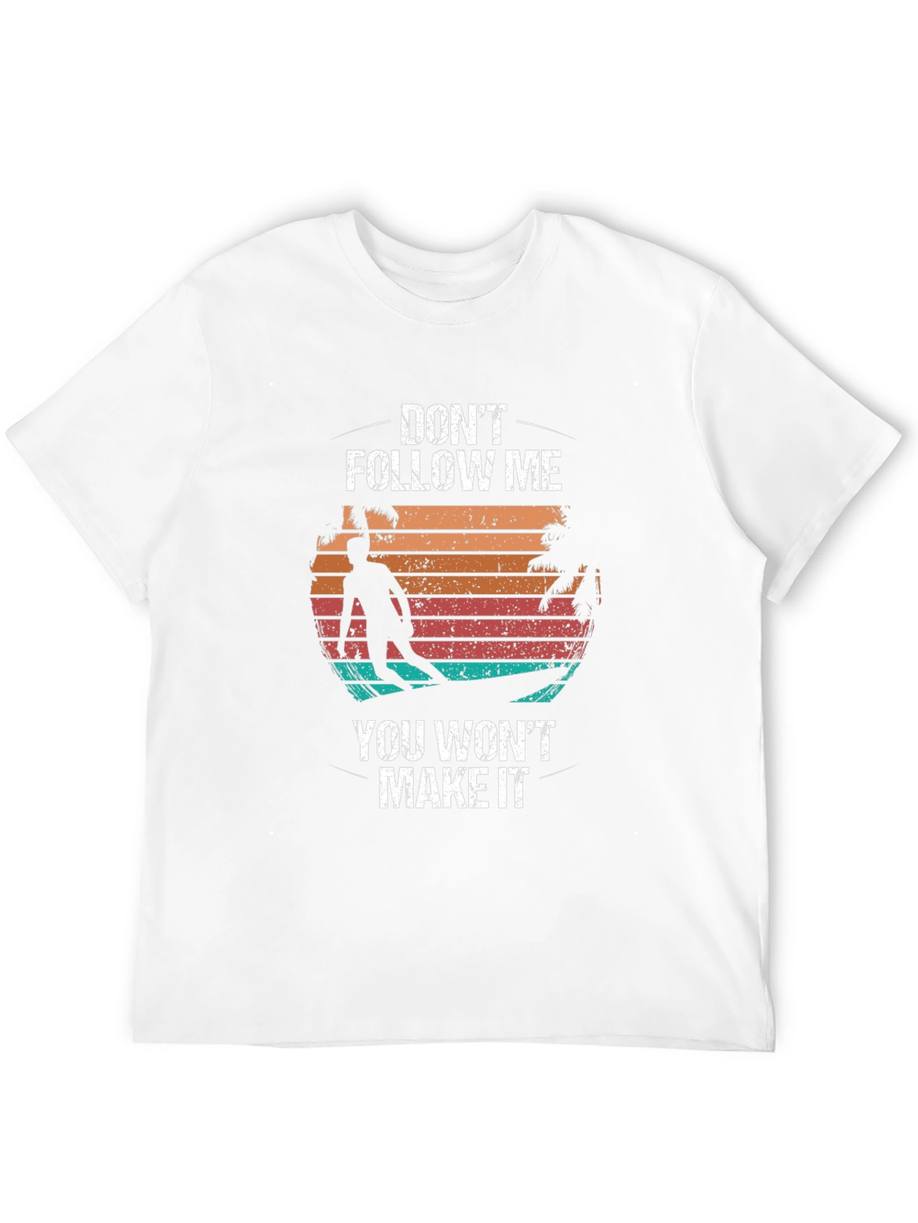 Dont Follow Me Surfer Tee