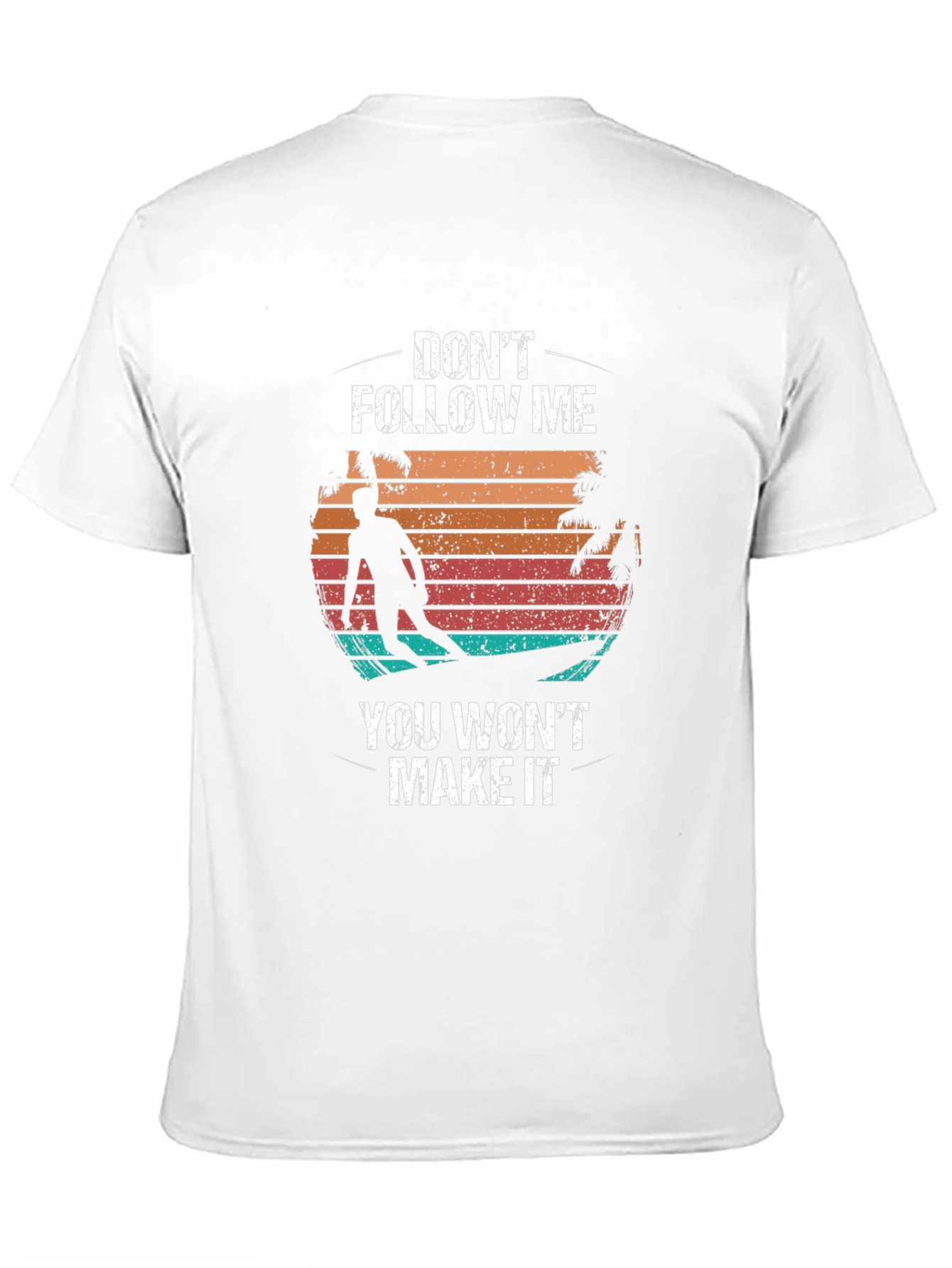 Dont Follow Me Surfer Tee