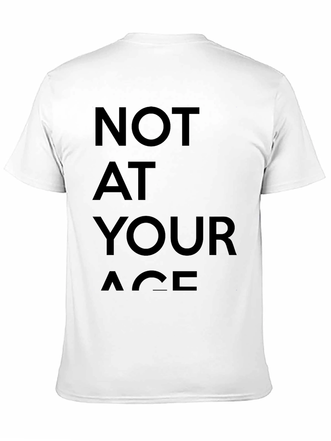 Not At Your Age Black Graphic T-Shirt