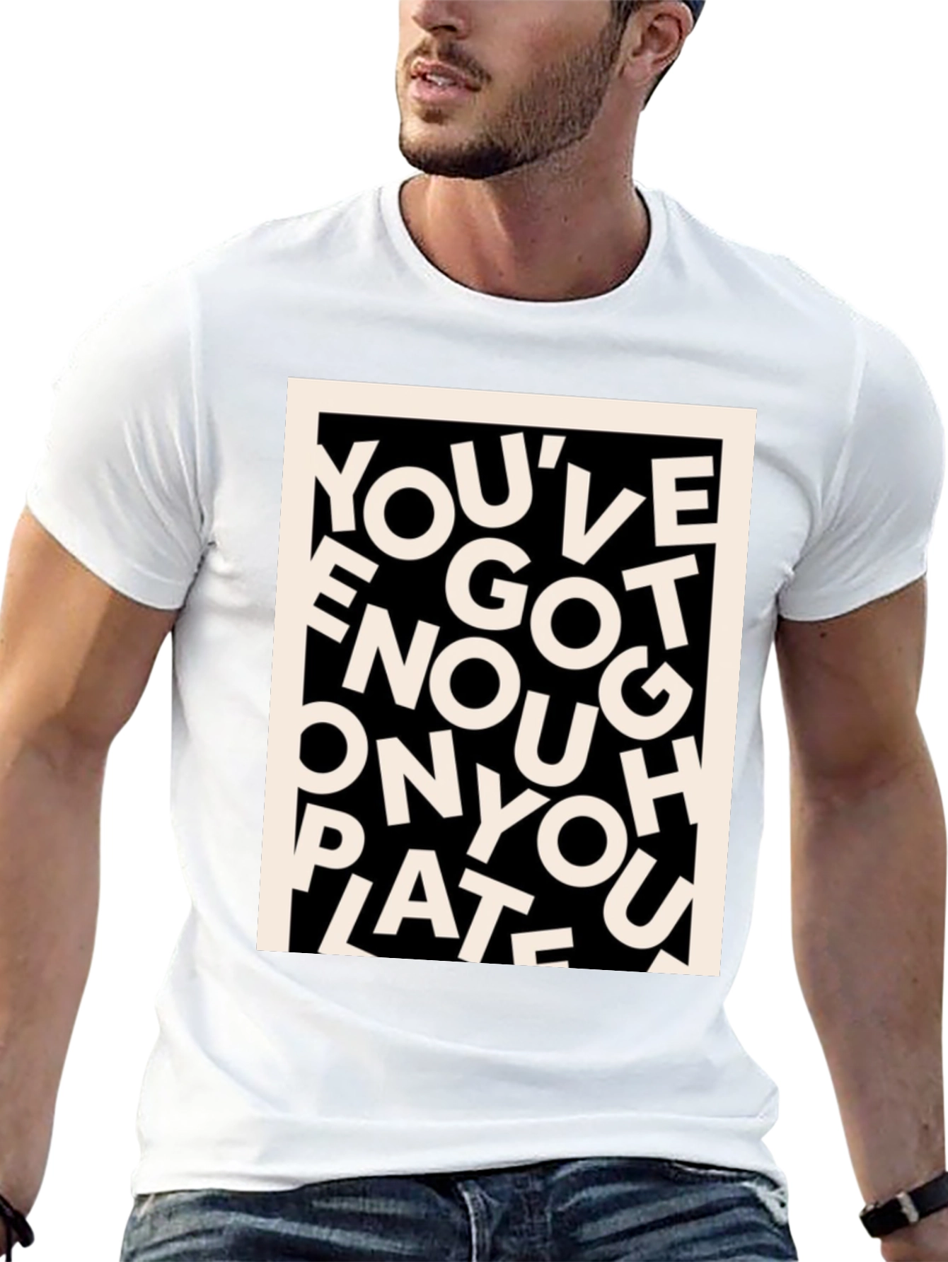 Youve Got Enough On Your Plate T-Shirt