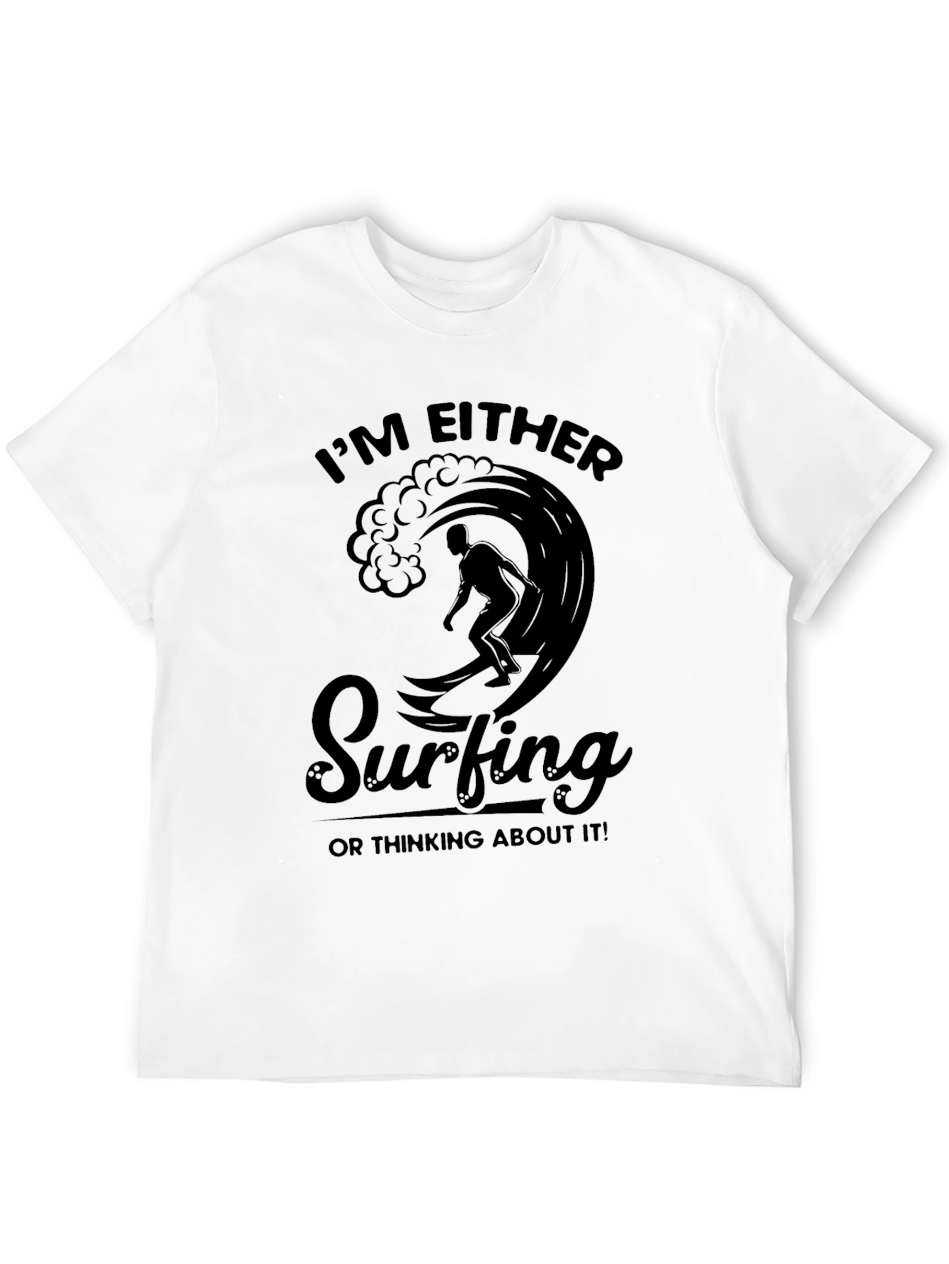 Surfing Graphic Tee - Im Either Surfing