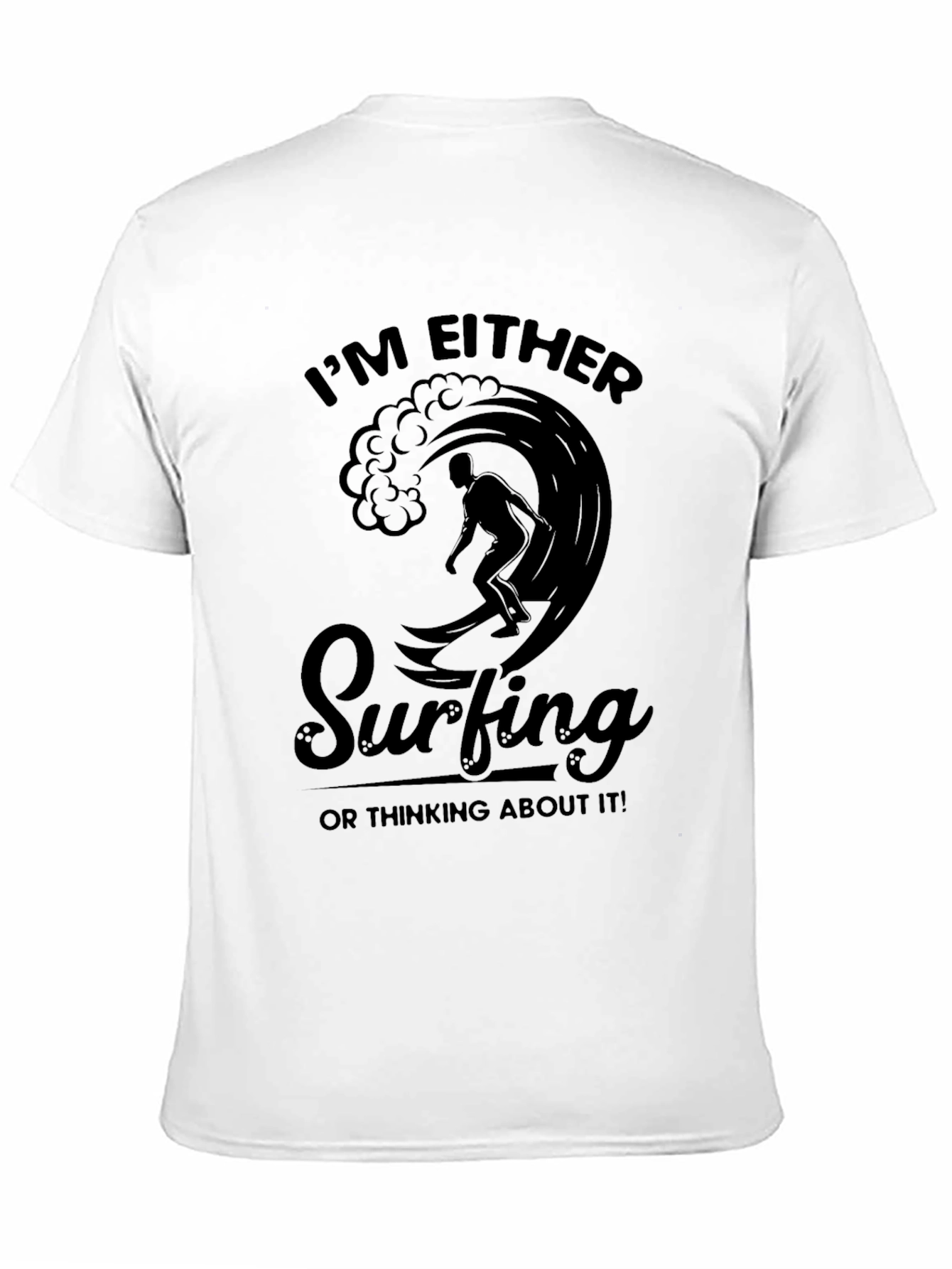 Surfing Graphic Tee - Im Either Surfing