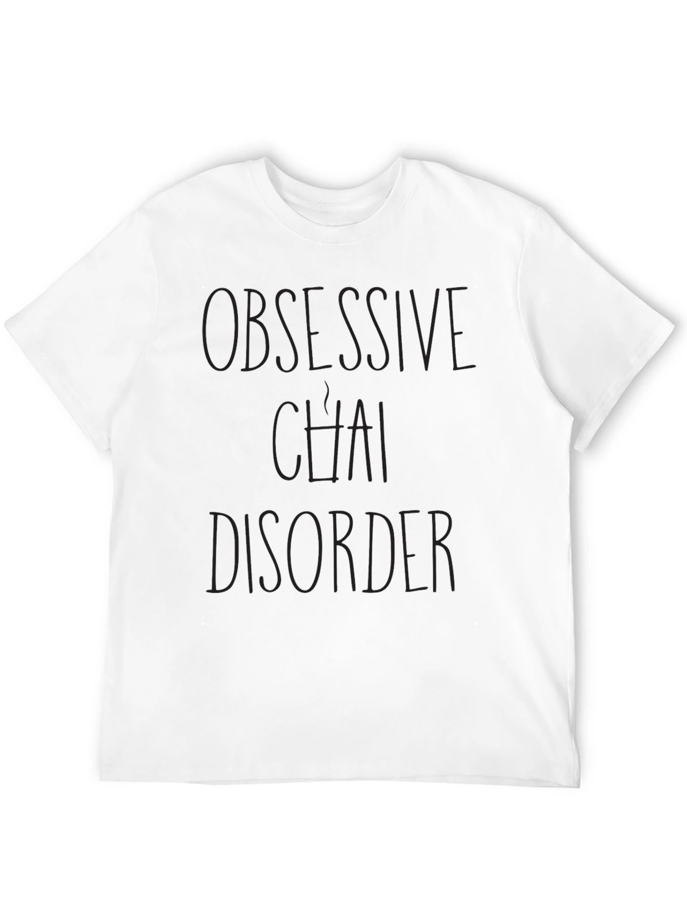 Obsessive Chai Disorder Black T-Shirt