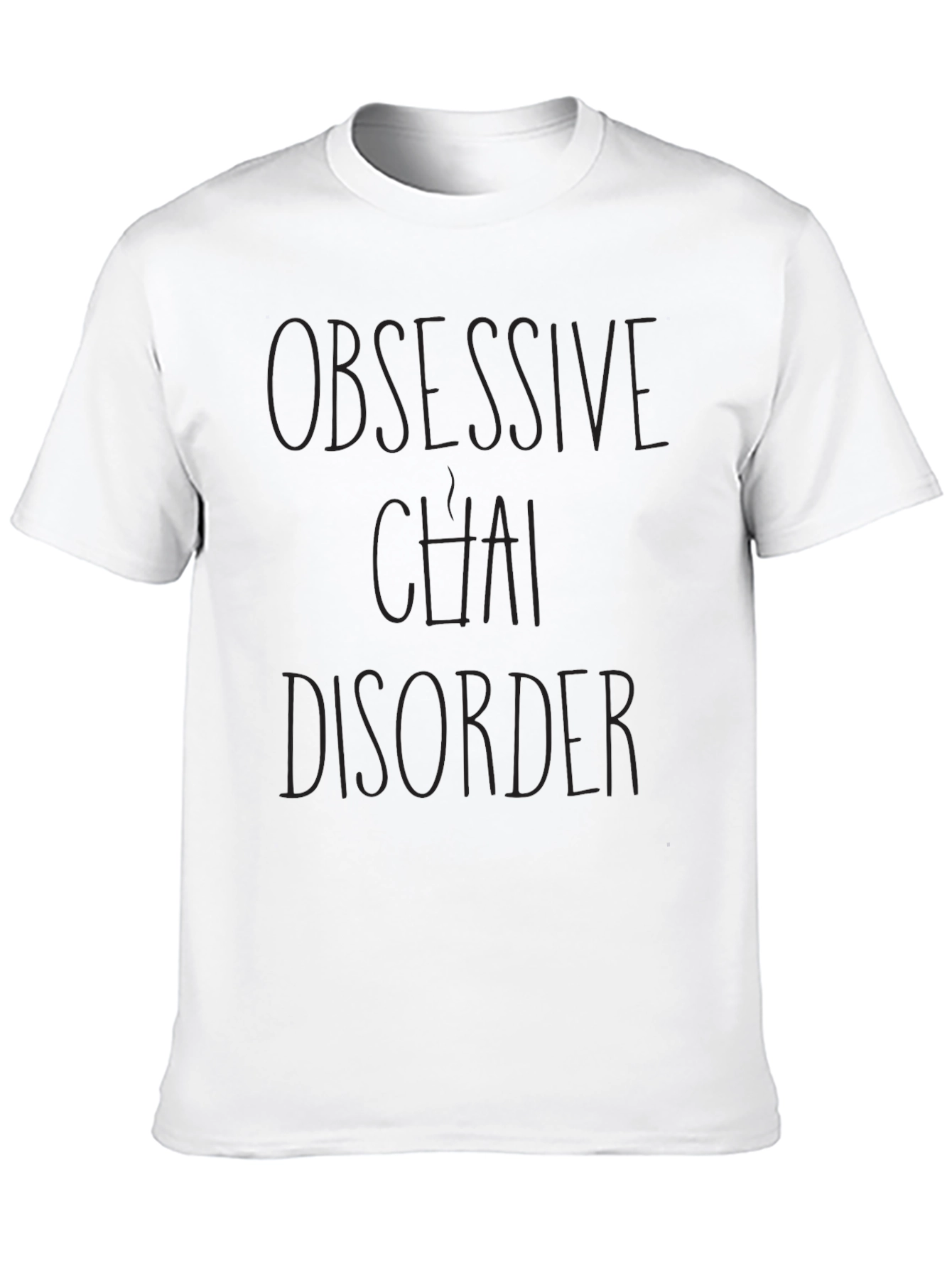 Obsessive Chai Disorder Black T-Shirt