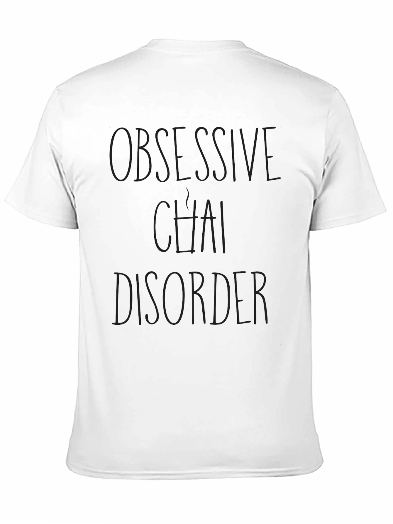 Obsessive Chai Disorder Black T-Shirt