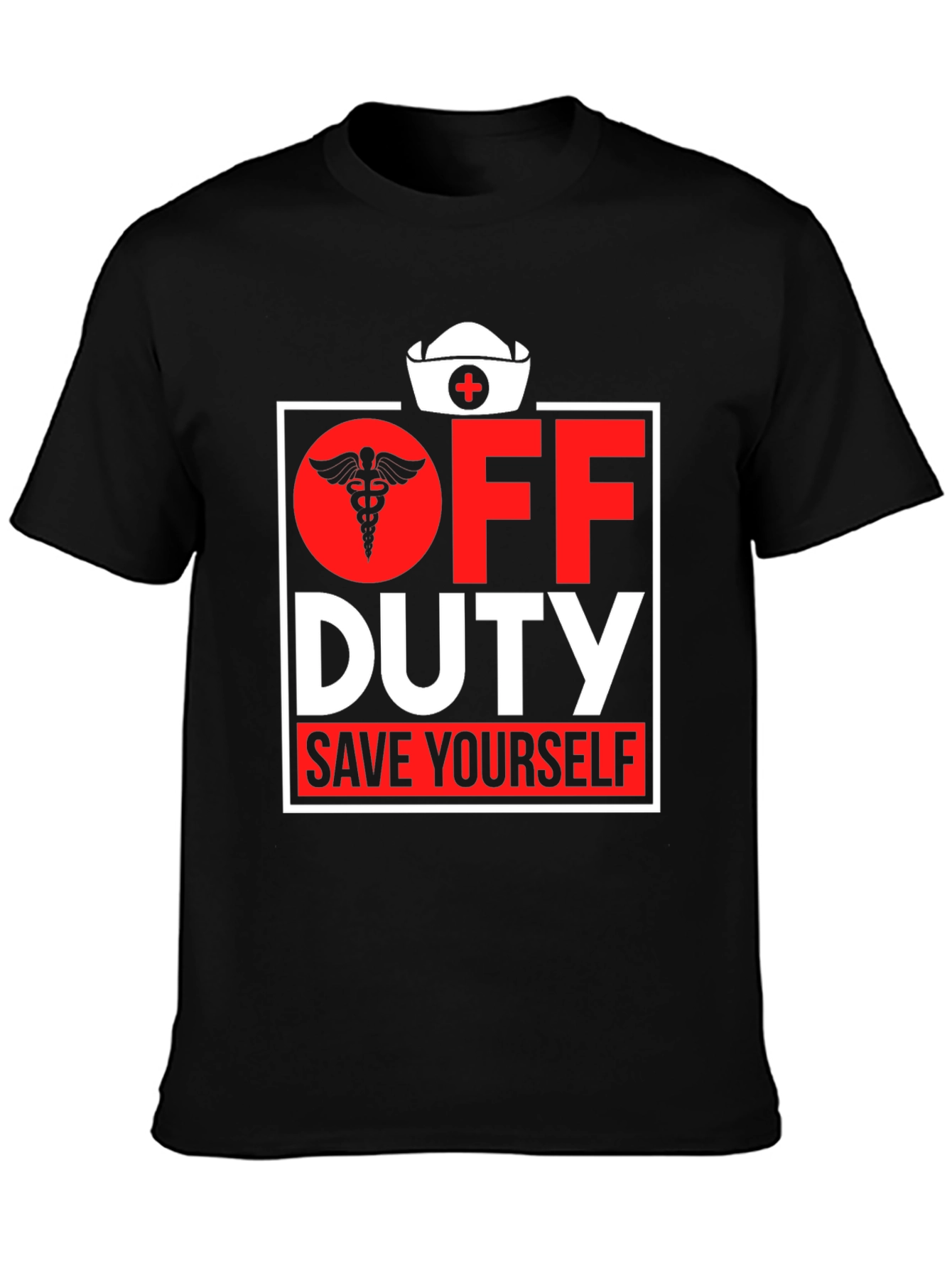 Off Duty Nurse Graphic Tee - Save Yourself!